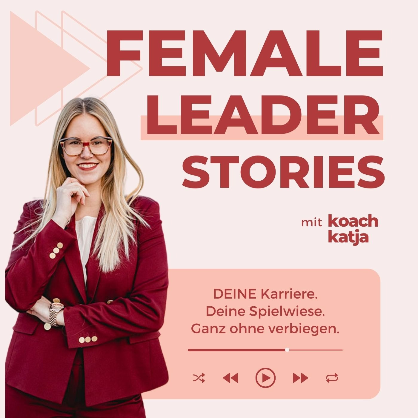 Female Leader Stories | Karriere, Leadership & Selbstverwirklichung für Frauen 