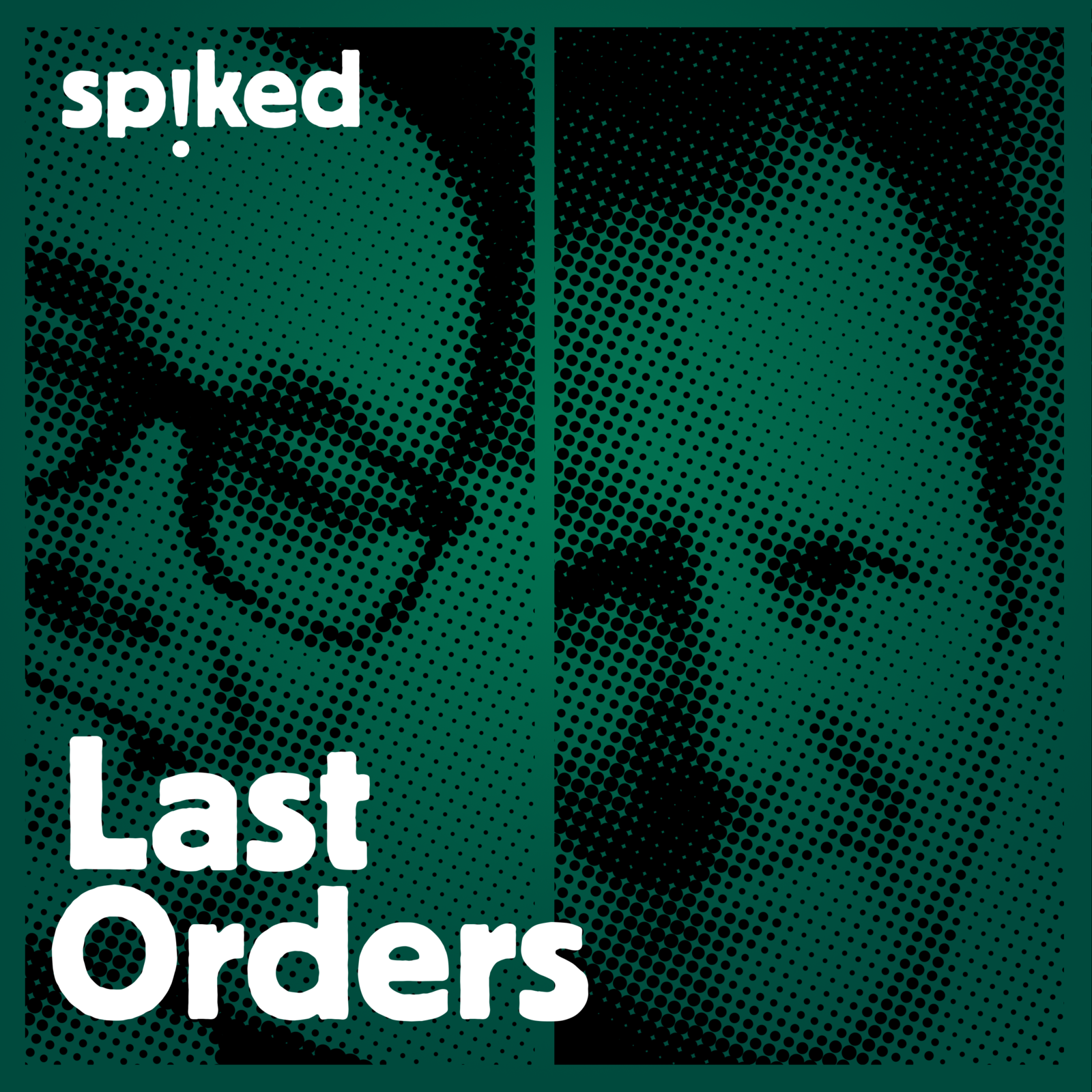 Last Orders - a spiked podcast 