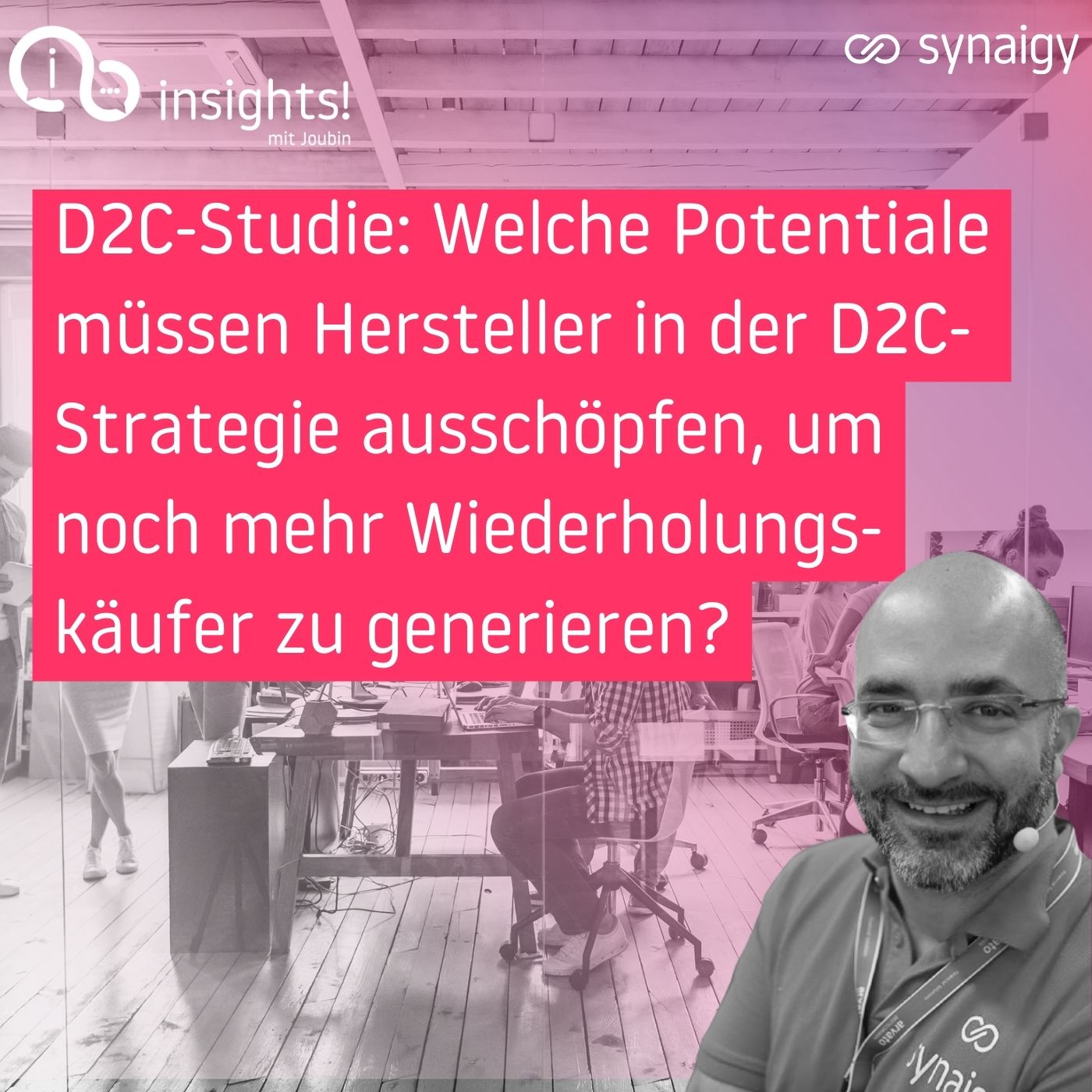 ⁣54 Welche Potentiale müssen Hersteller in der D2C-Strategie ausschöpfen, um noch mehr Wiederholungskäufer zu generieren?