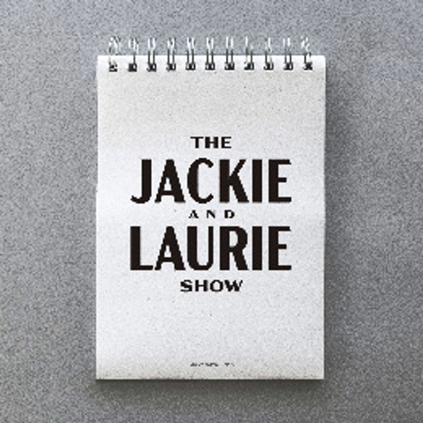 The Jackie and Laurie Show 