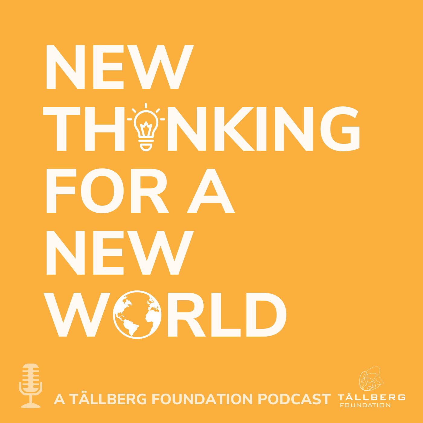 New Thinking for a New World - a Tallberg Foundation Podcast 