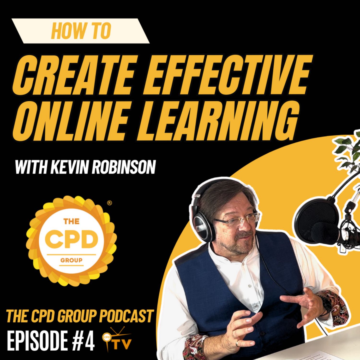  How to Create Effective CPD Learning: Insights from Kevin Robinson | Part 1: Online Learning