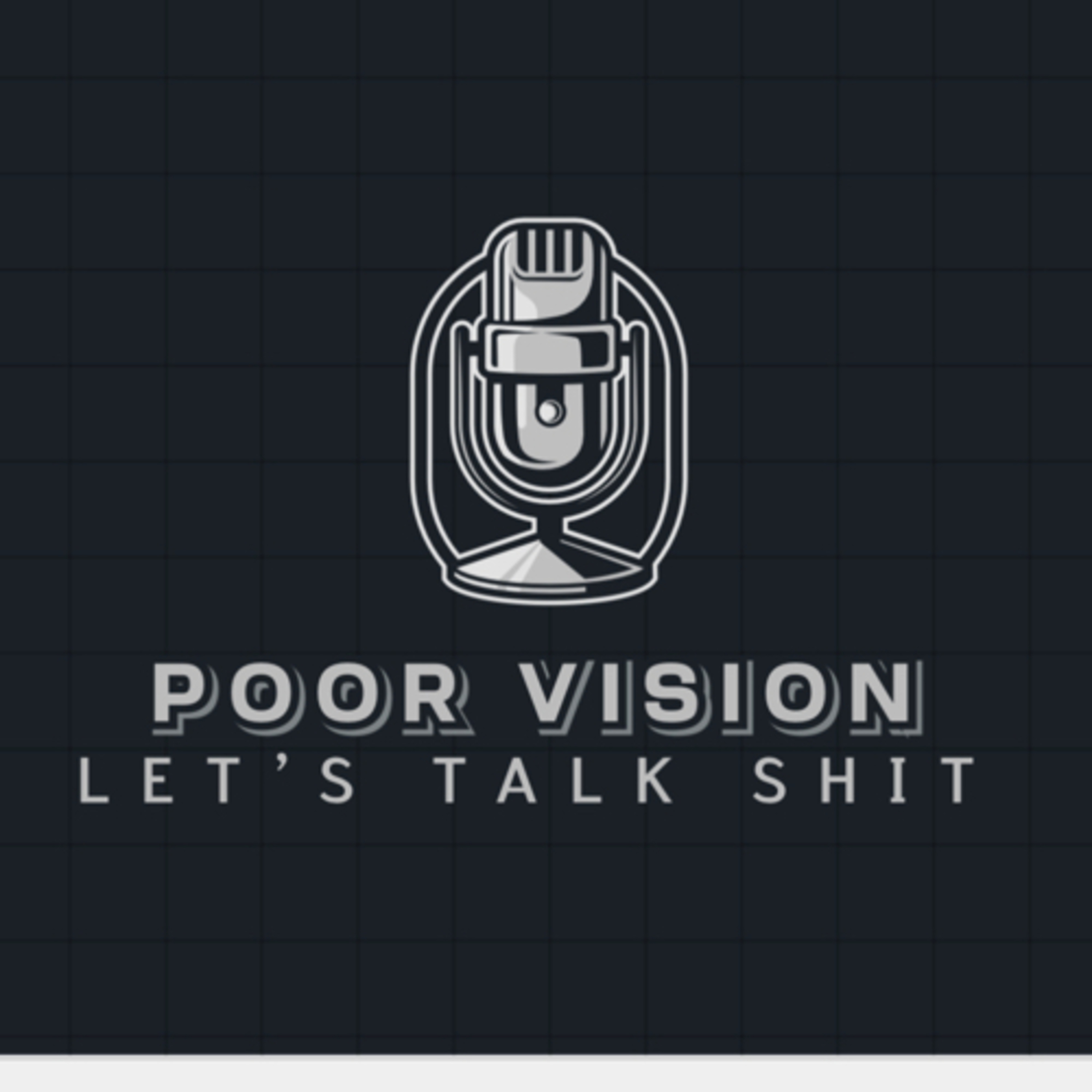 Poor Vision Podcast 