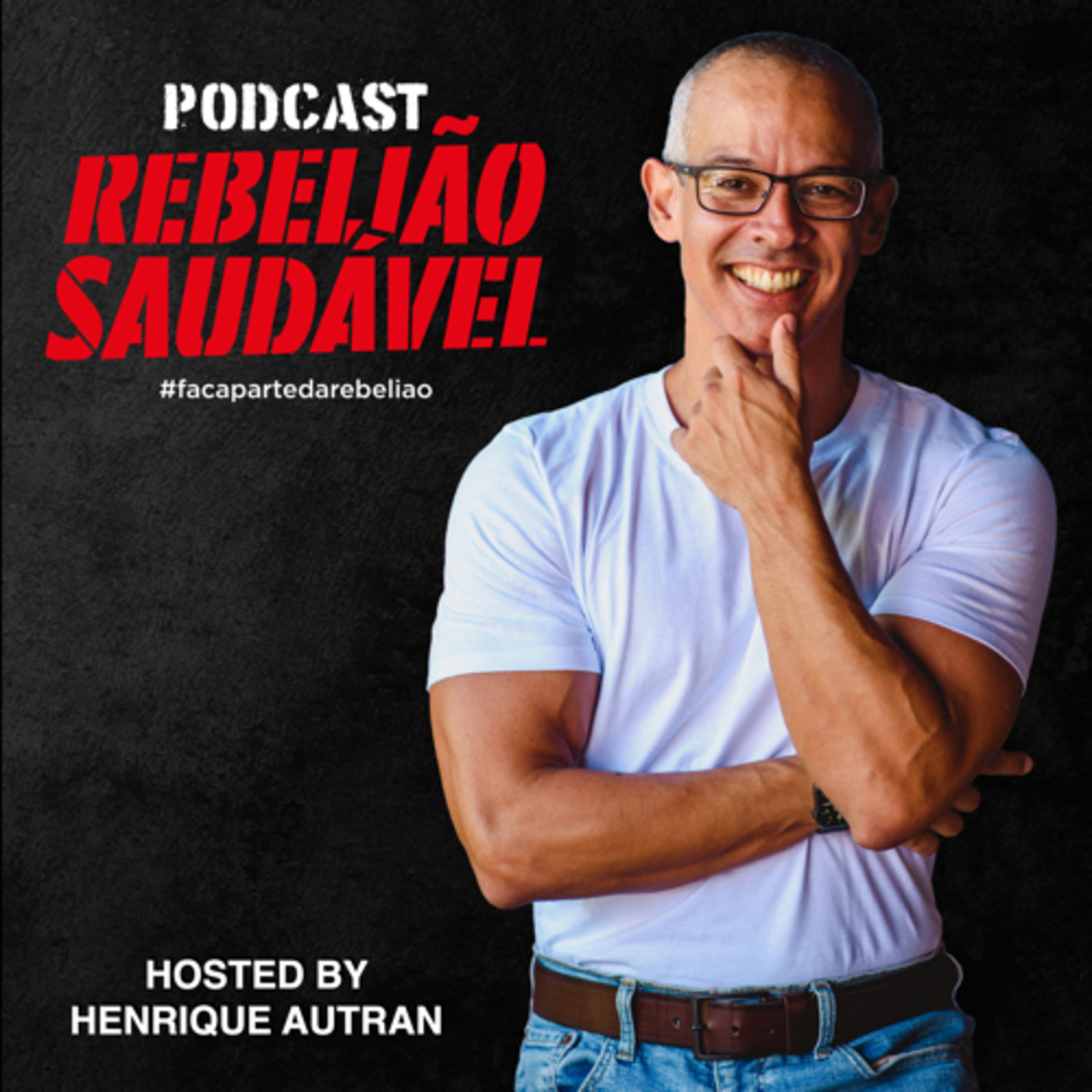 Podcast Rebelião Saudável 