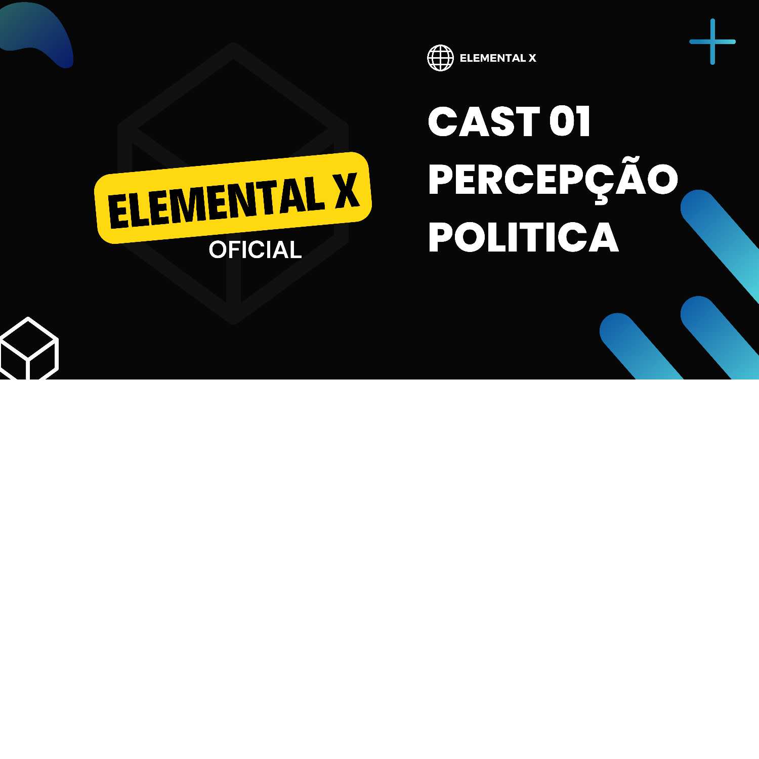 ⁣Elemental X - Percepção Politica