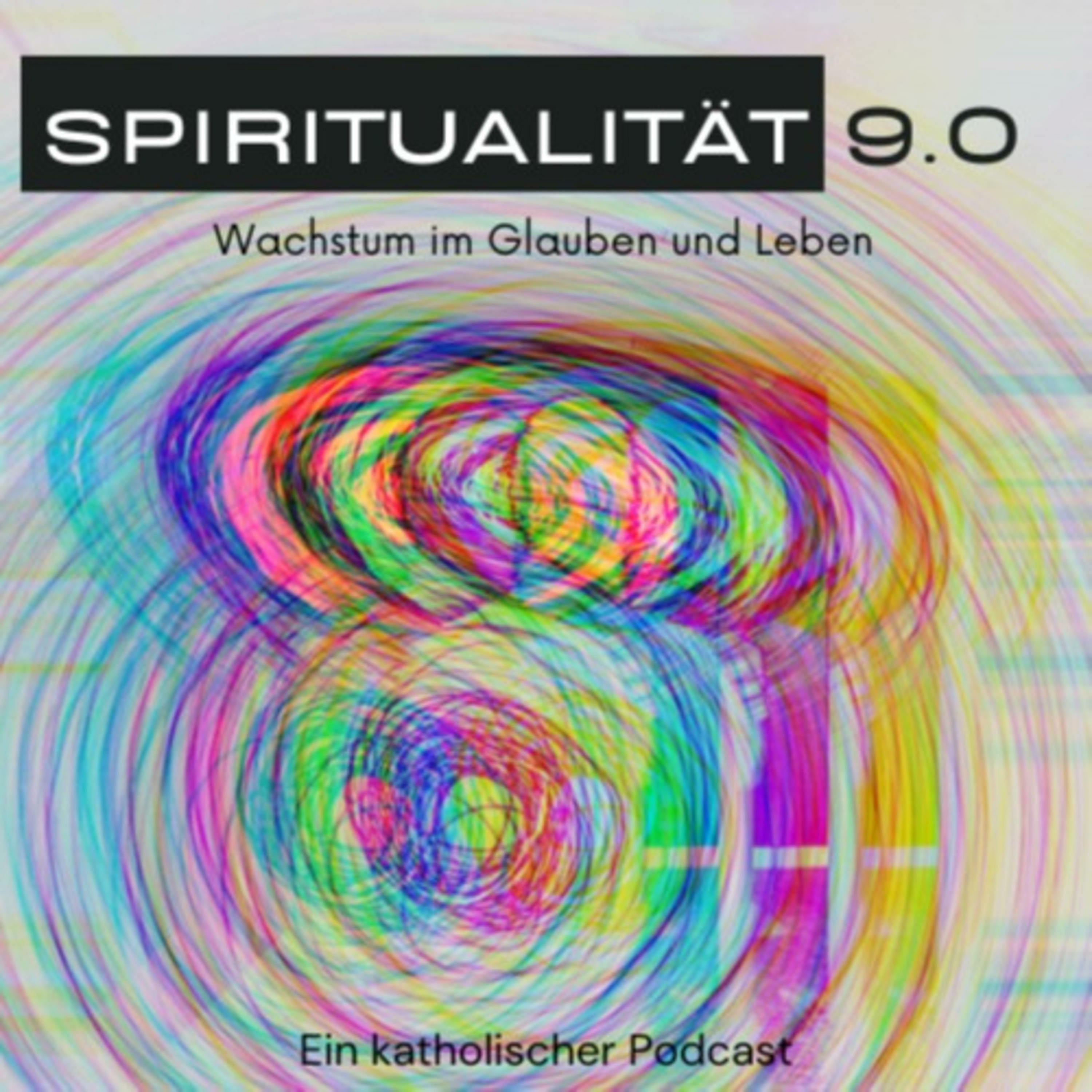 Spiritualität 9.0 - Wachstum im Glauben und Leben 