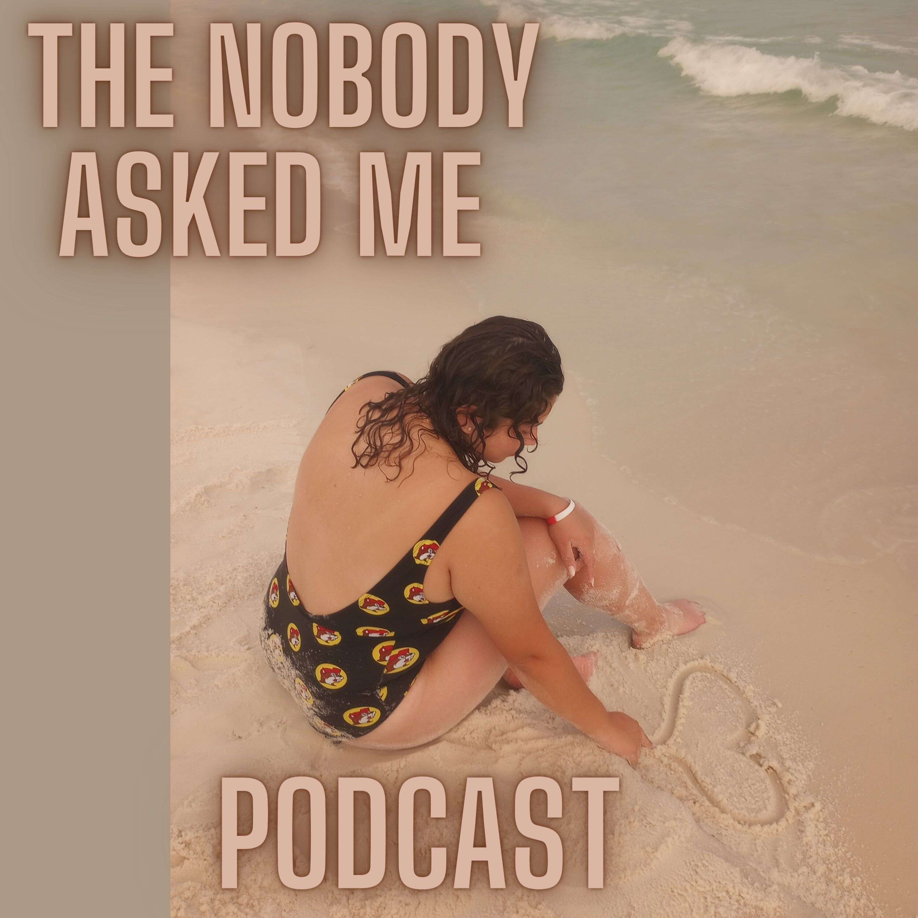 Nobody Asked Me Podcast 