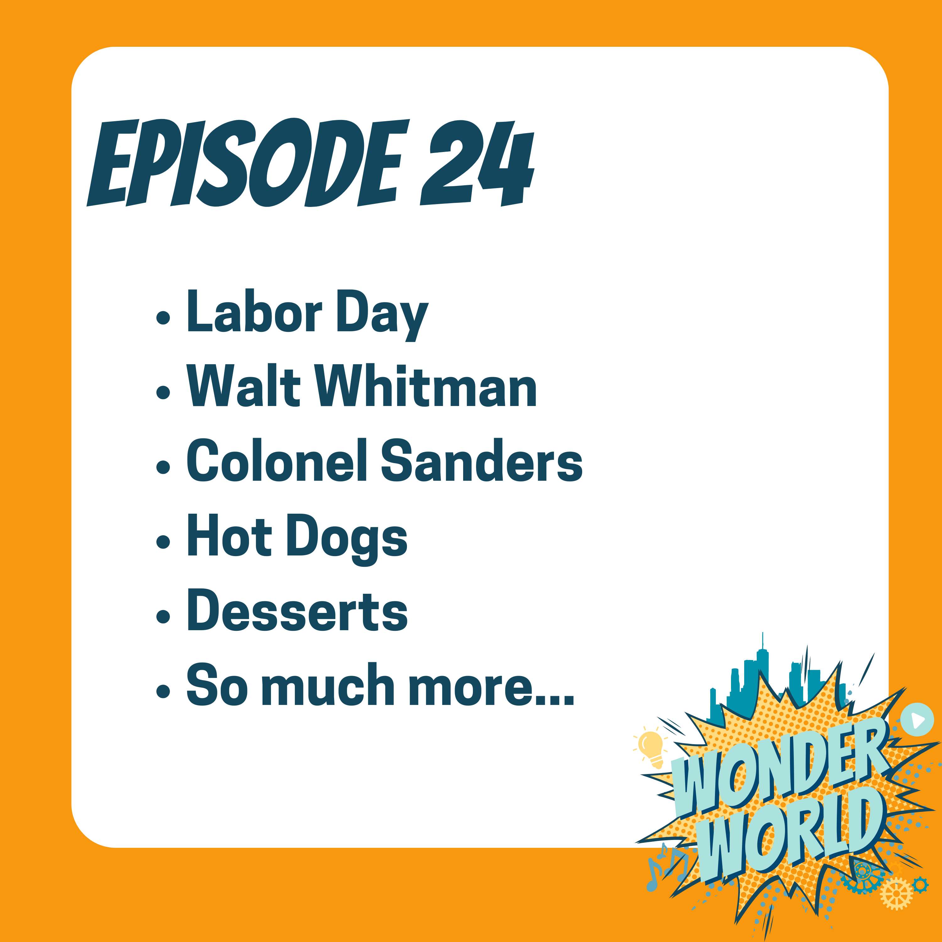 Wonder World Podcast Week of September 4