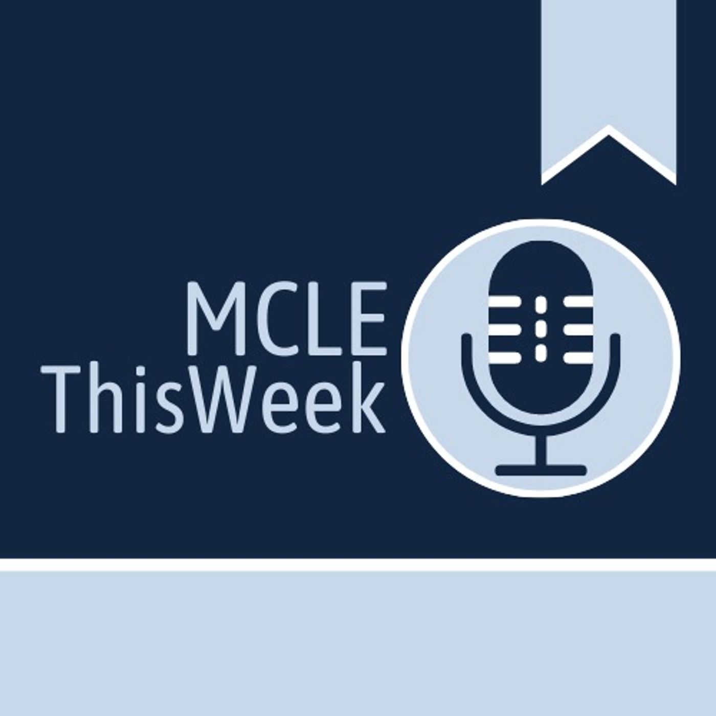 MCLE ThisWeek Podcast 