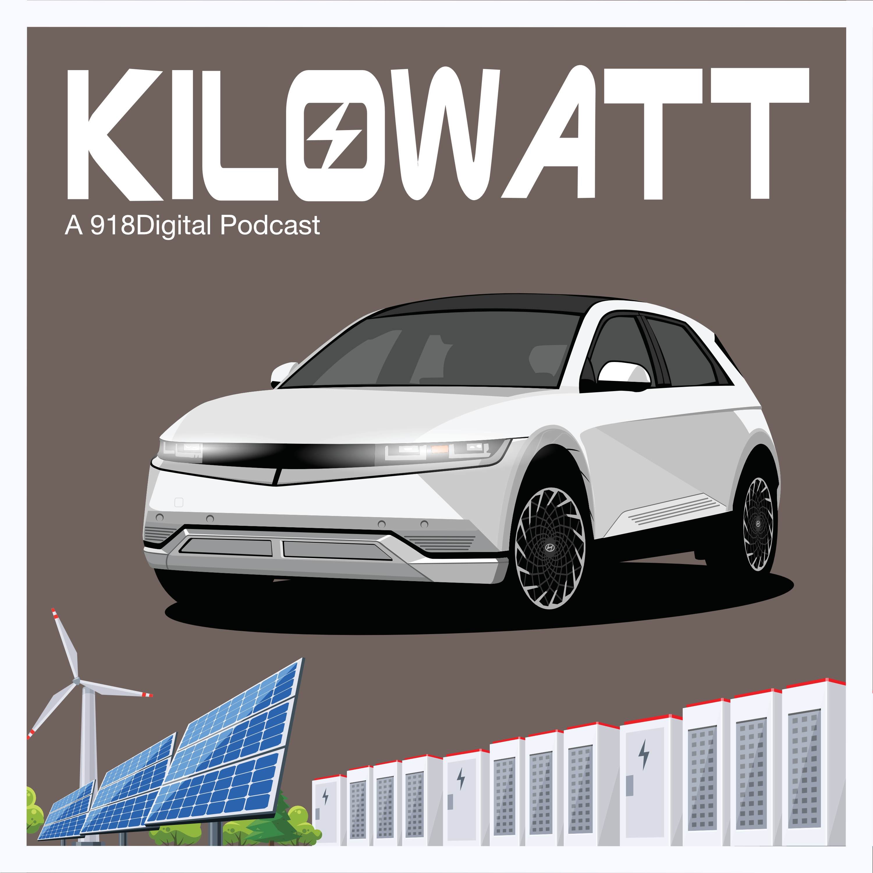 Kilowatt: A Podcast about Electric Vehicles 