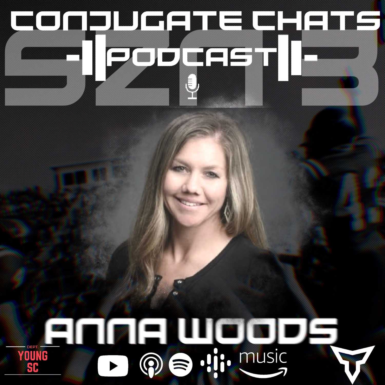 Conjugate Chats: Anna Woods | SZN 3 Episode 15