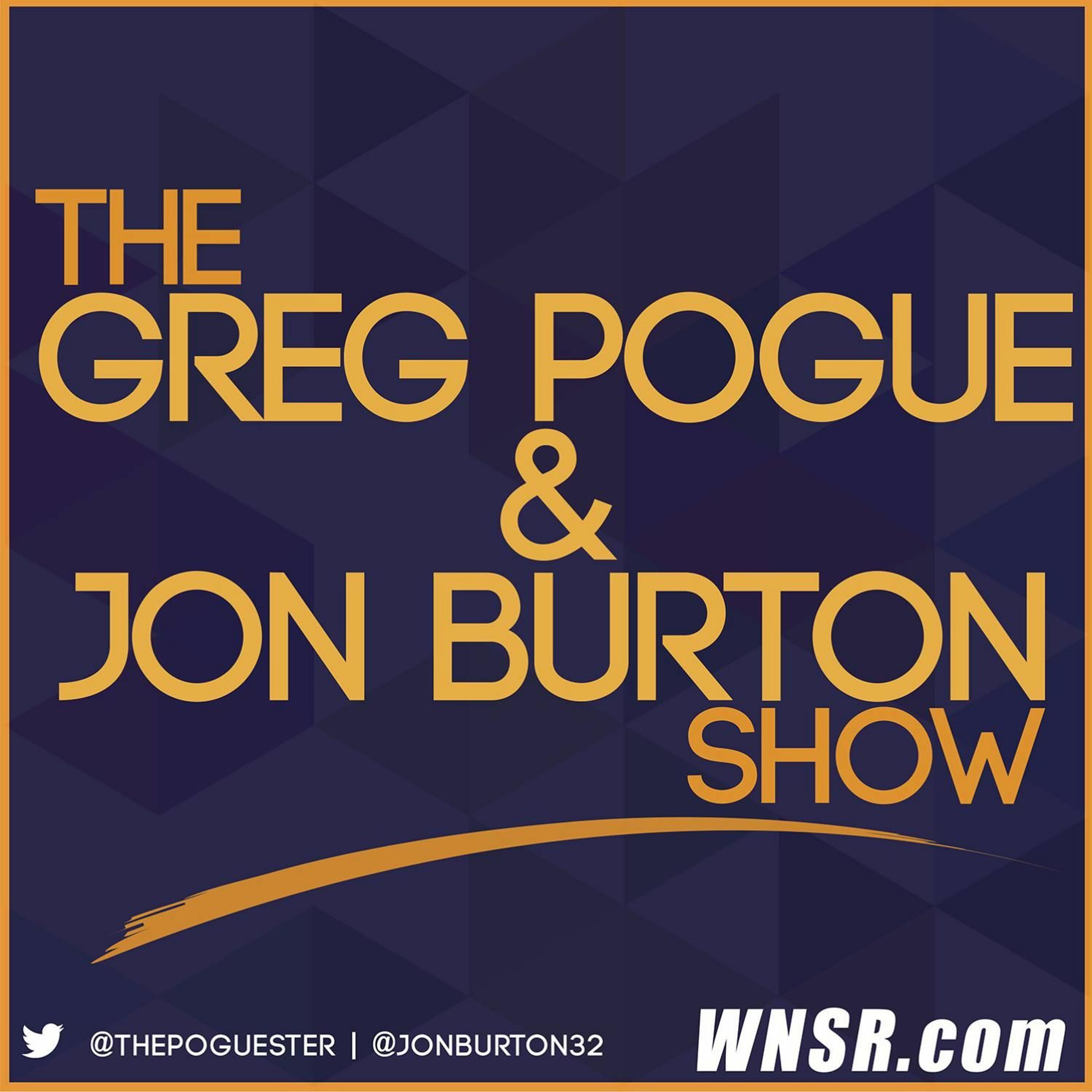 The Greg Pogue And Jon Burton Show 9 - 21 - 23