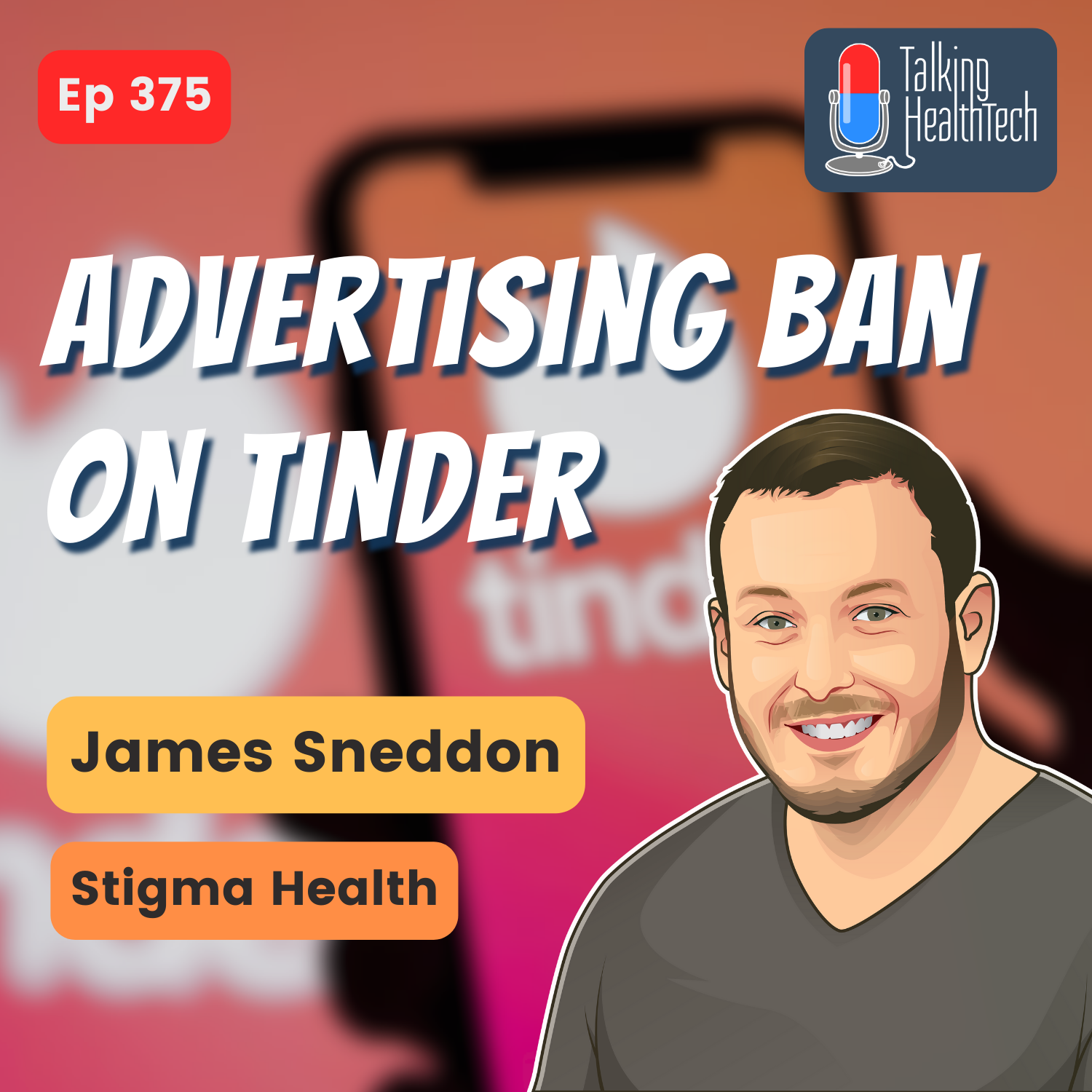 ⁣375 - Growth hacking around an advertising ban on Tinder.  James Sneddon, Stigma Health