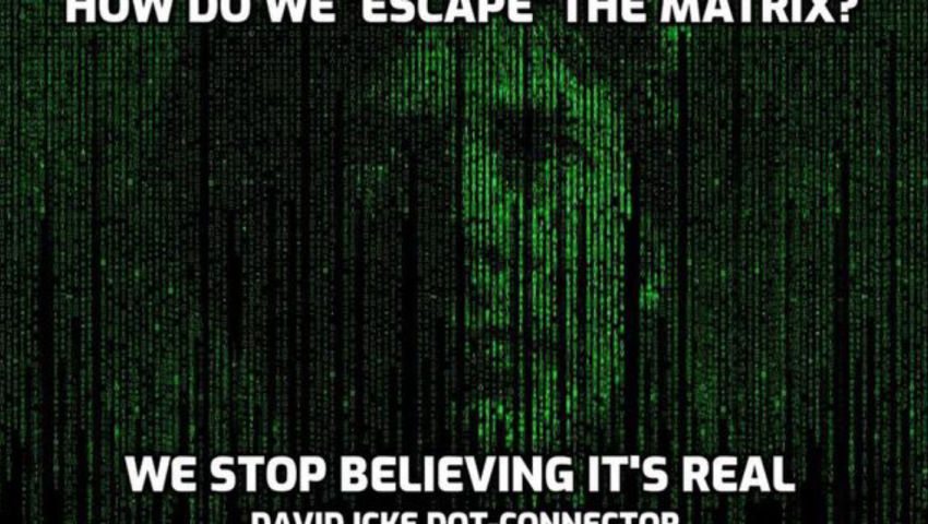 How Do We 'Escape' The Matrix? - We Stop Believing It's Real - David Icke Dot-Connector