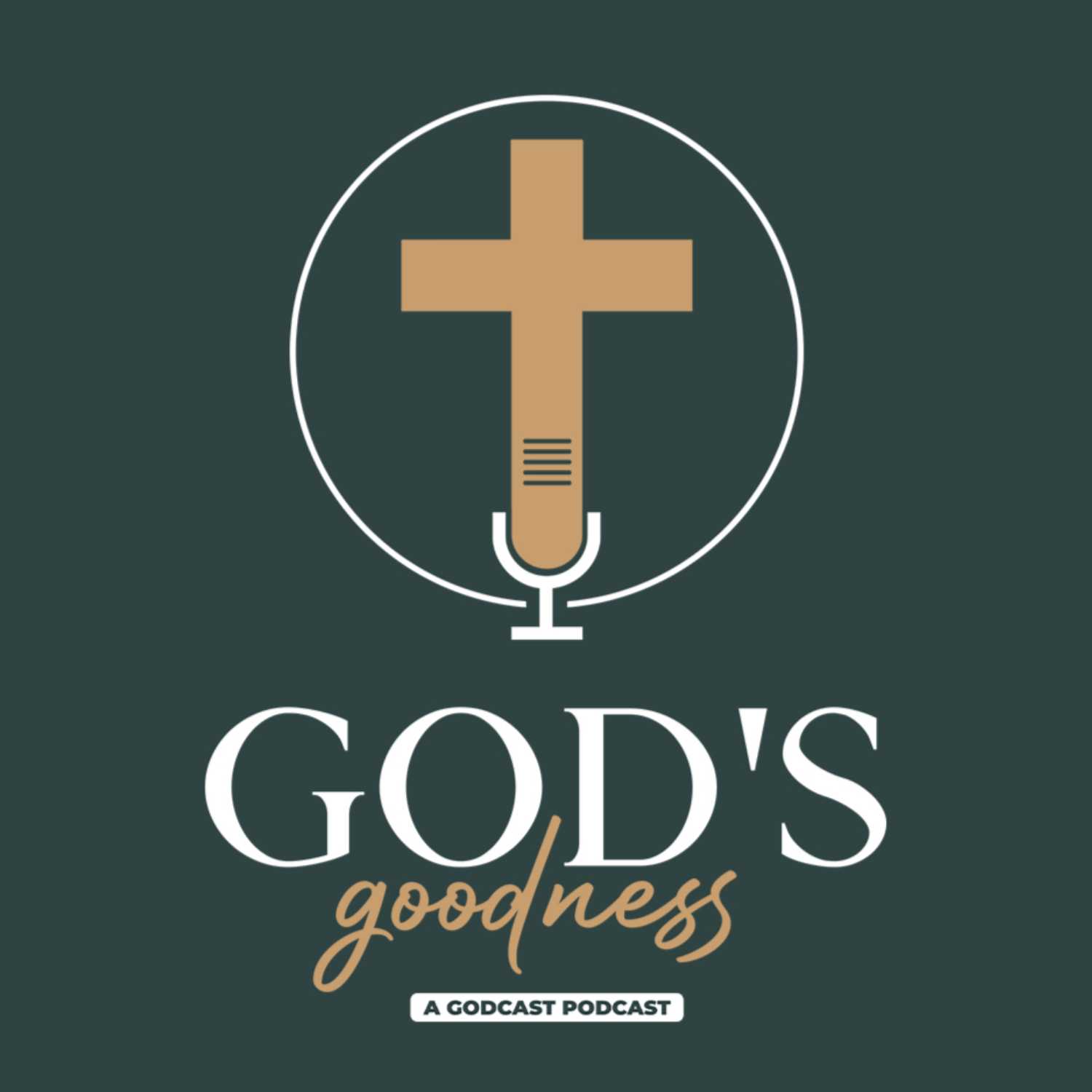 God's Goodness Podcast 