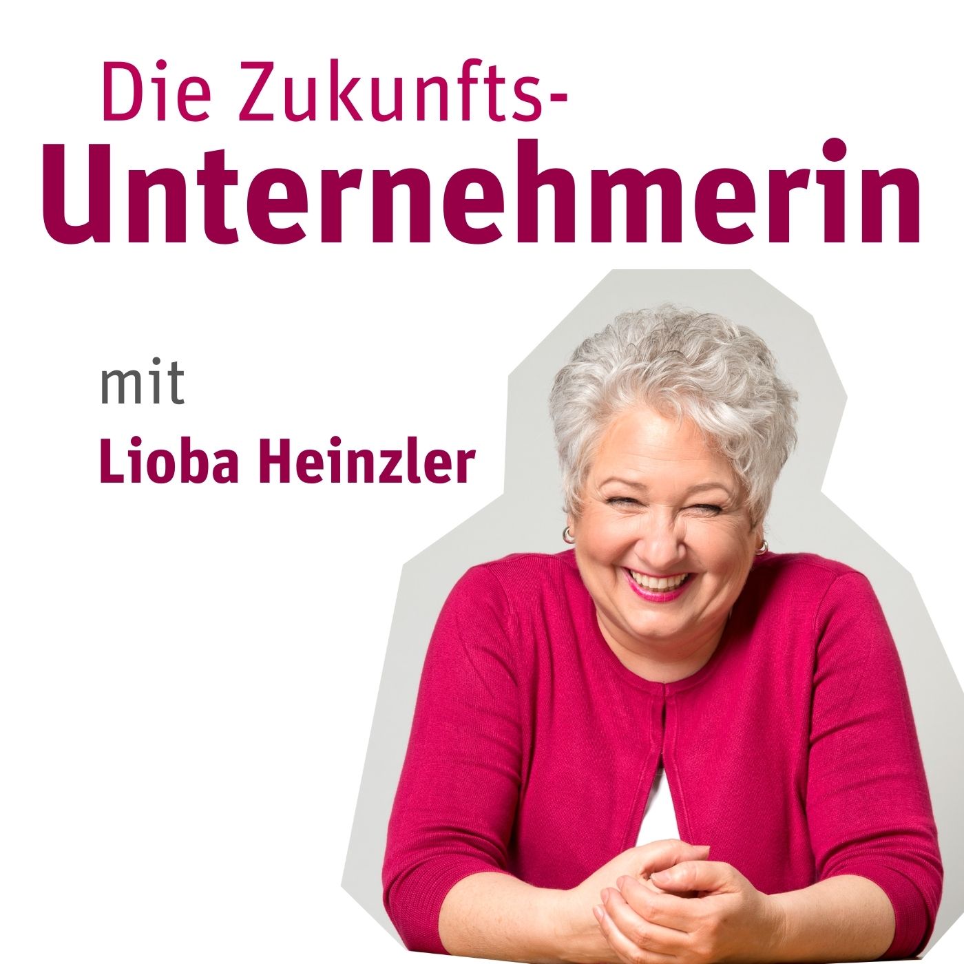 Die Zukunftsunternehmerin - Unternehmerisches Know-how für ein attraktives Business 