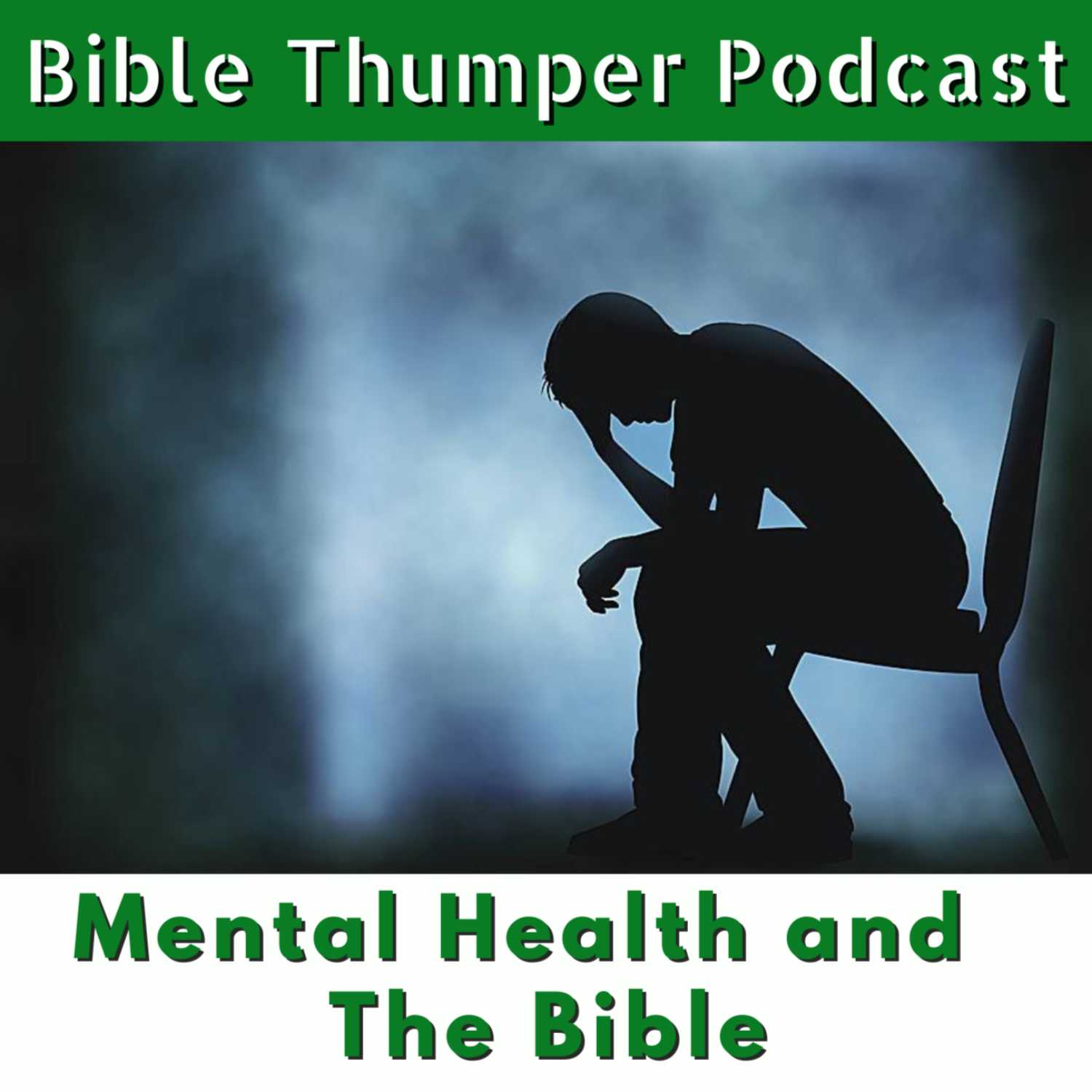 9/3/2023 Mental Health and The Bible