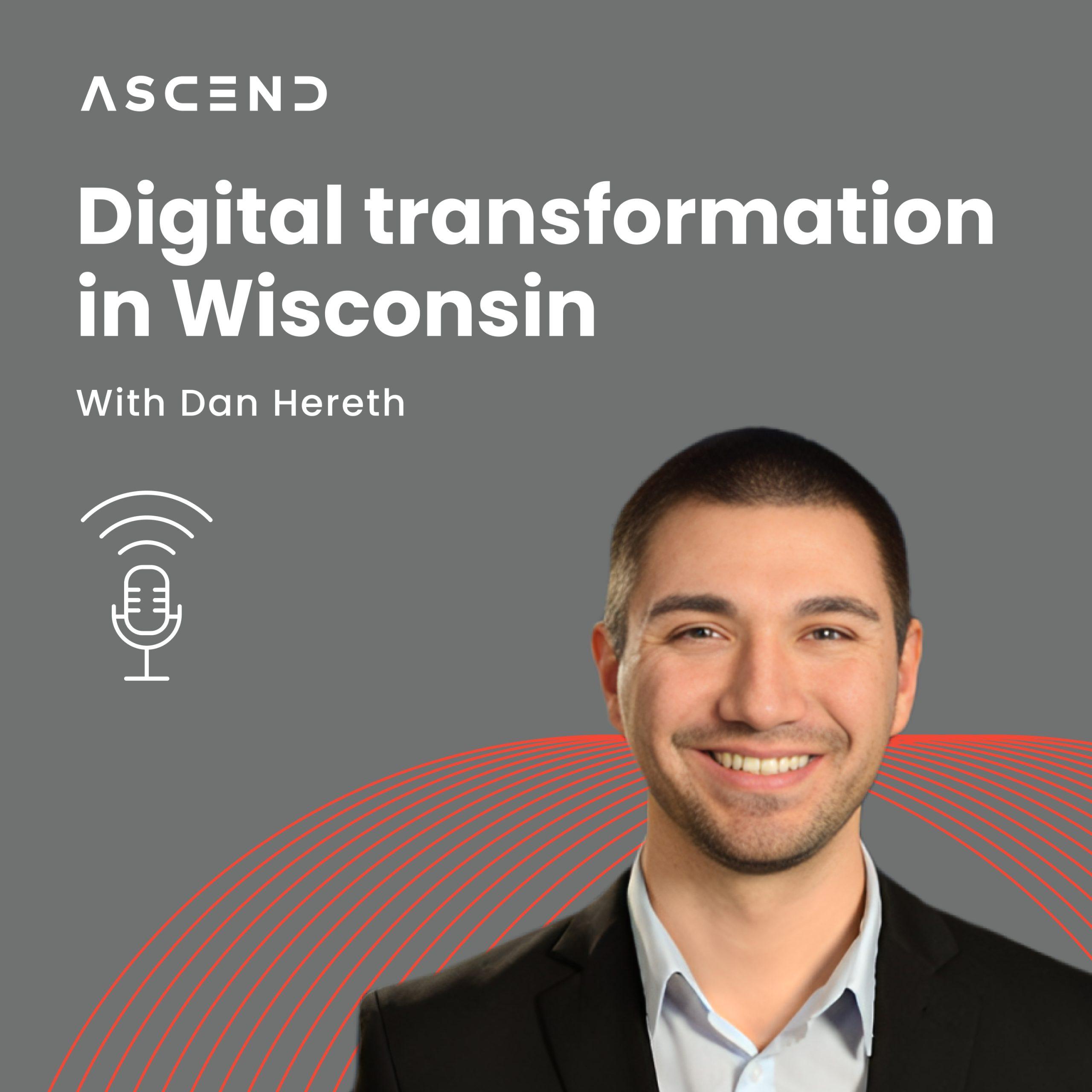 Dan Hereth on digital transformation in Wisconsin: Ascend Radio