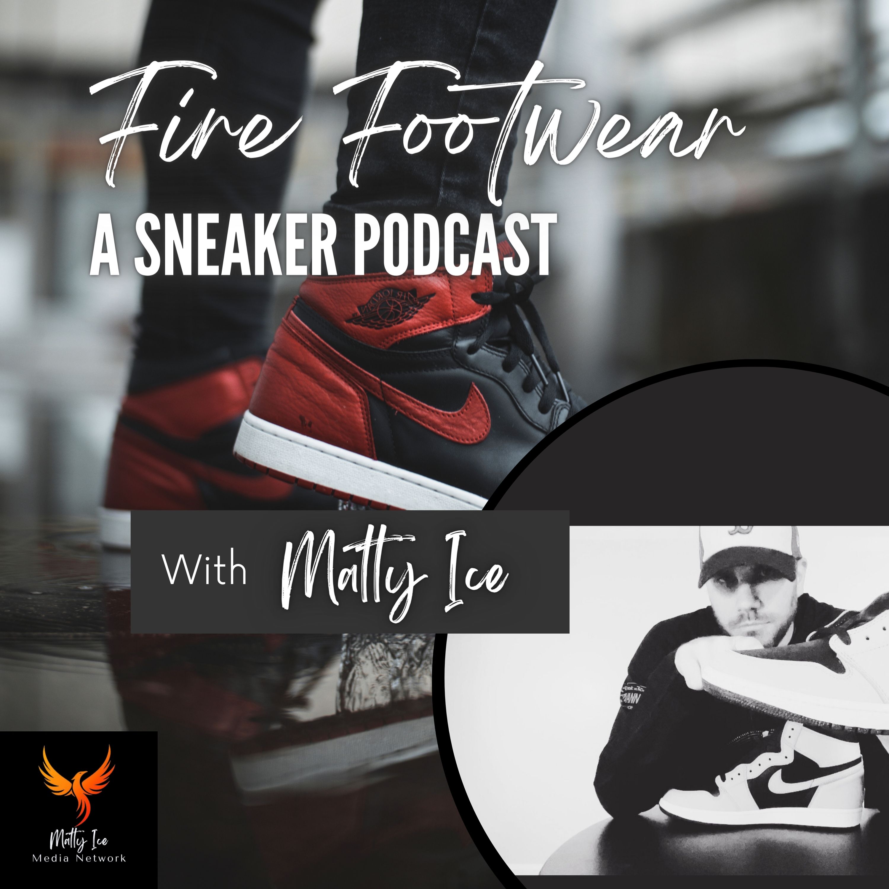 Fire Footwear: A Sneaker Podcast 