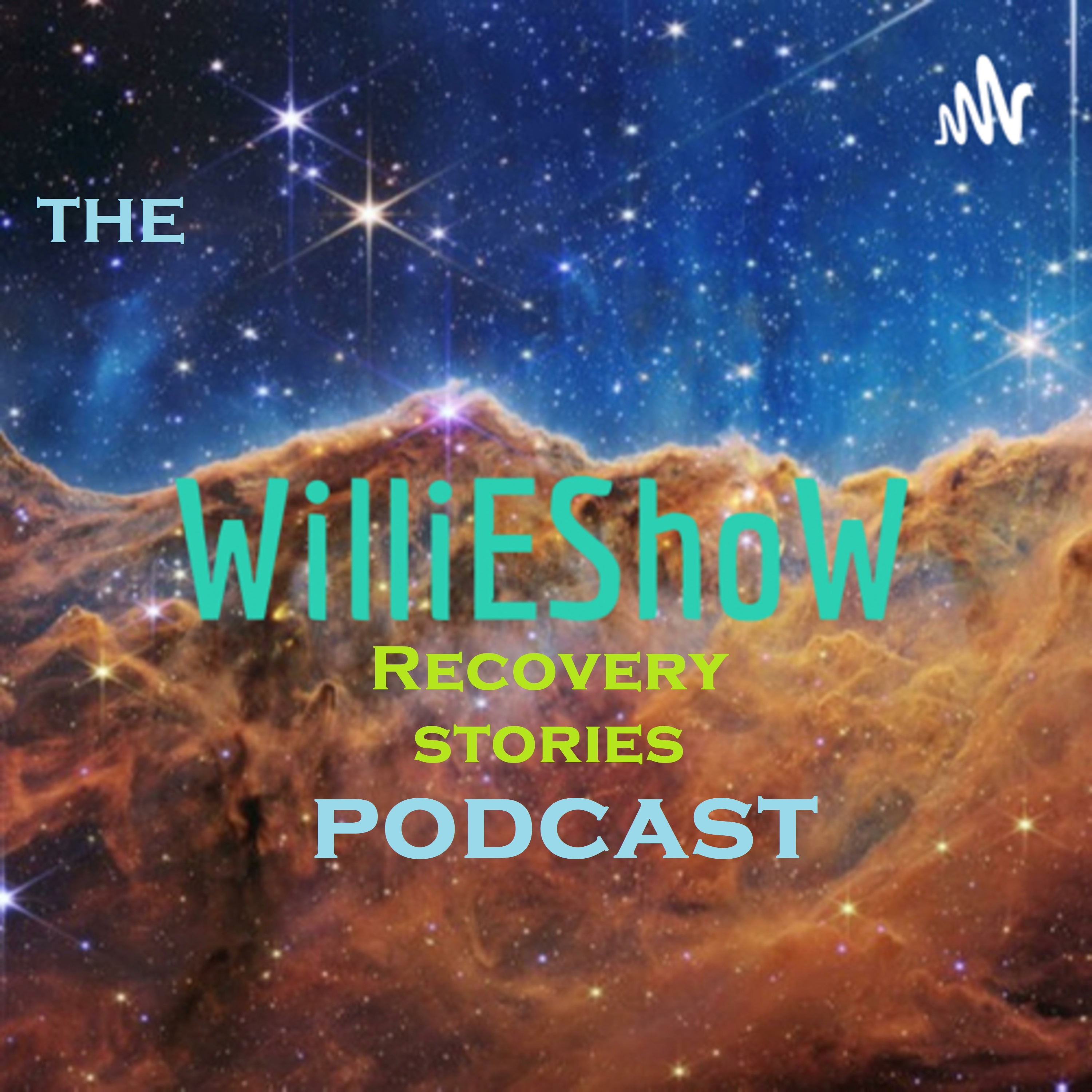 The WilliEShoW Recovery Stories Podcast 