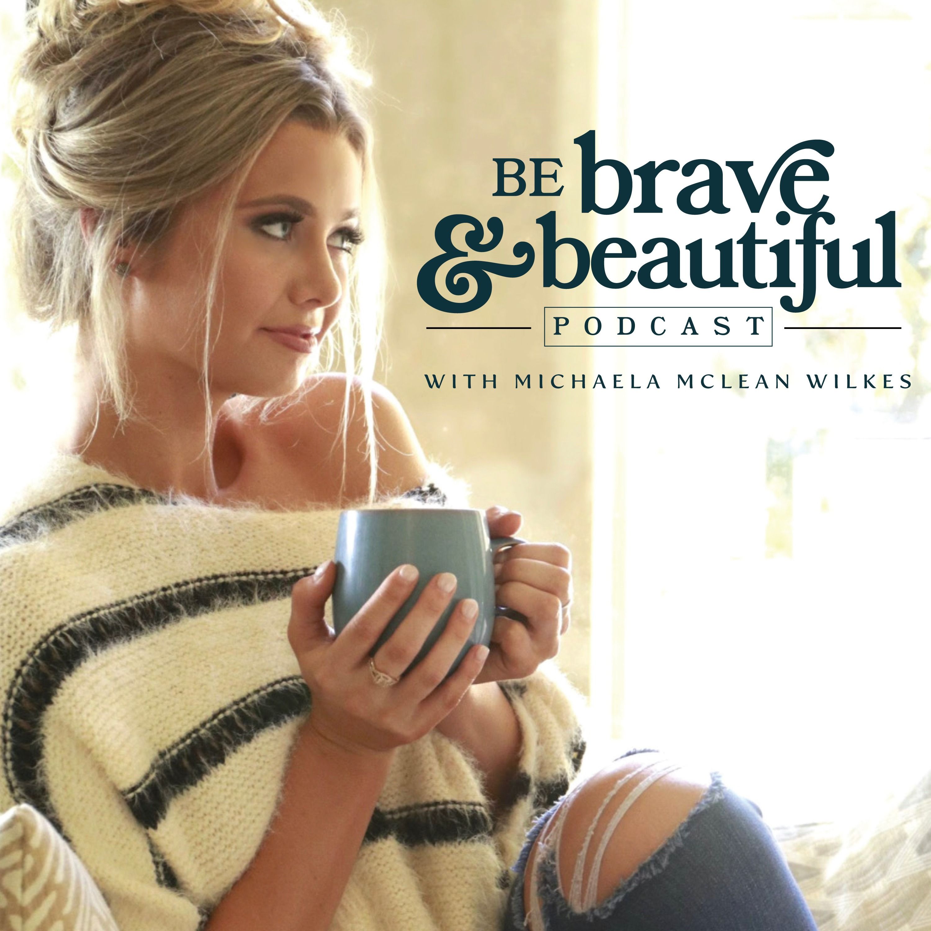 Be Brave & Beautiful 