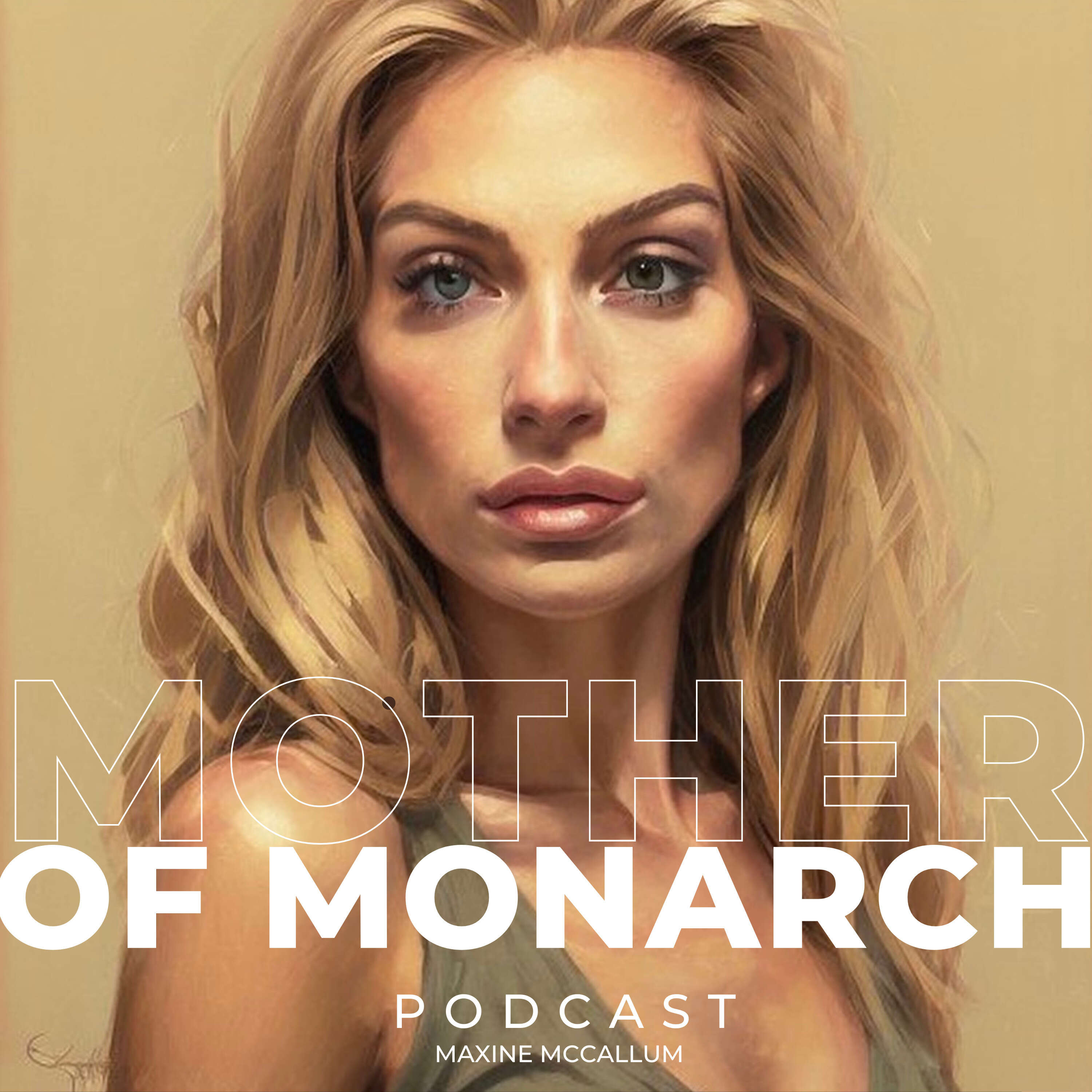 Mother of Monarch Podcast 