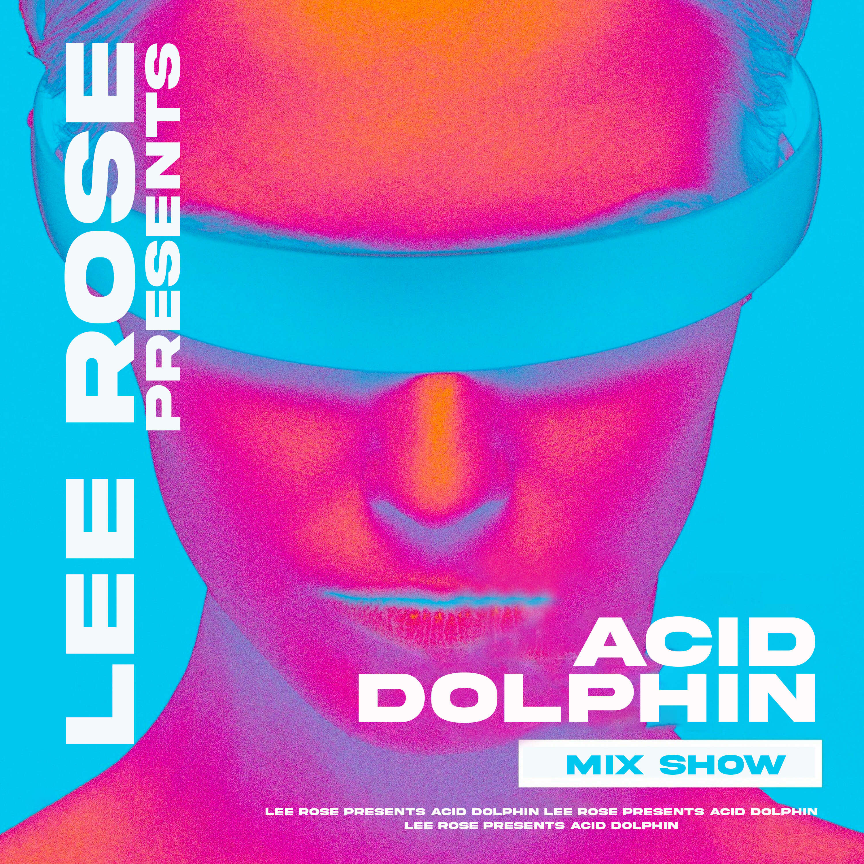 ⁣Lee Rose Presents - Acid Dolphin (Episode 34)