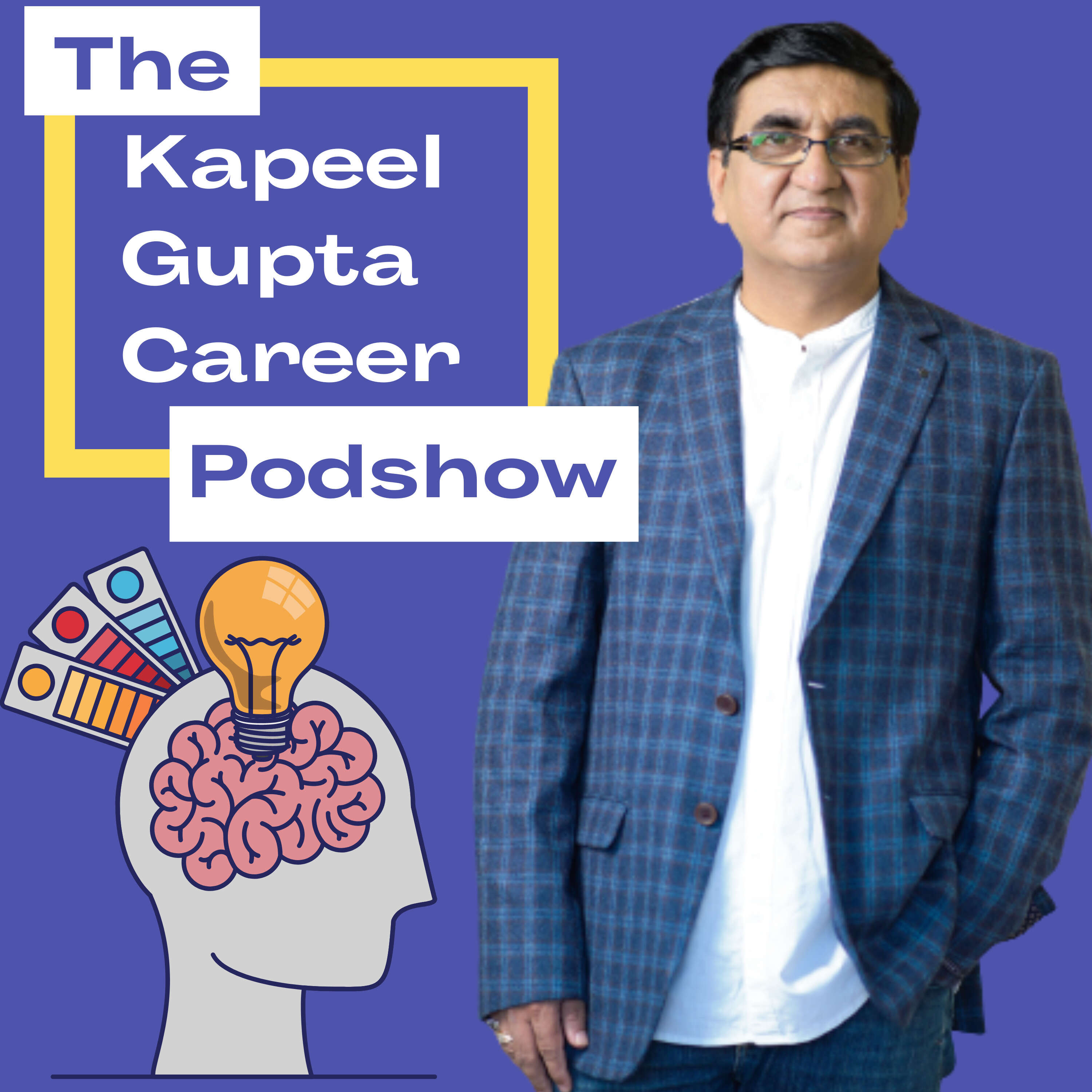 The Kapeel Gupta Career Podshow 