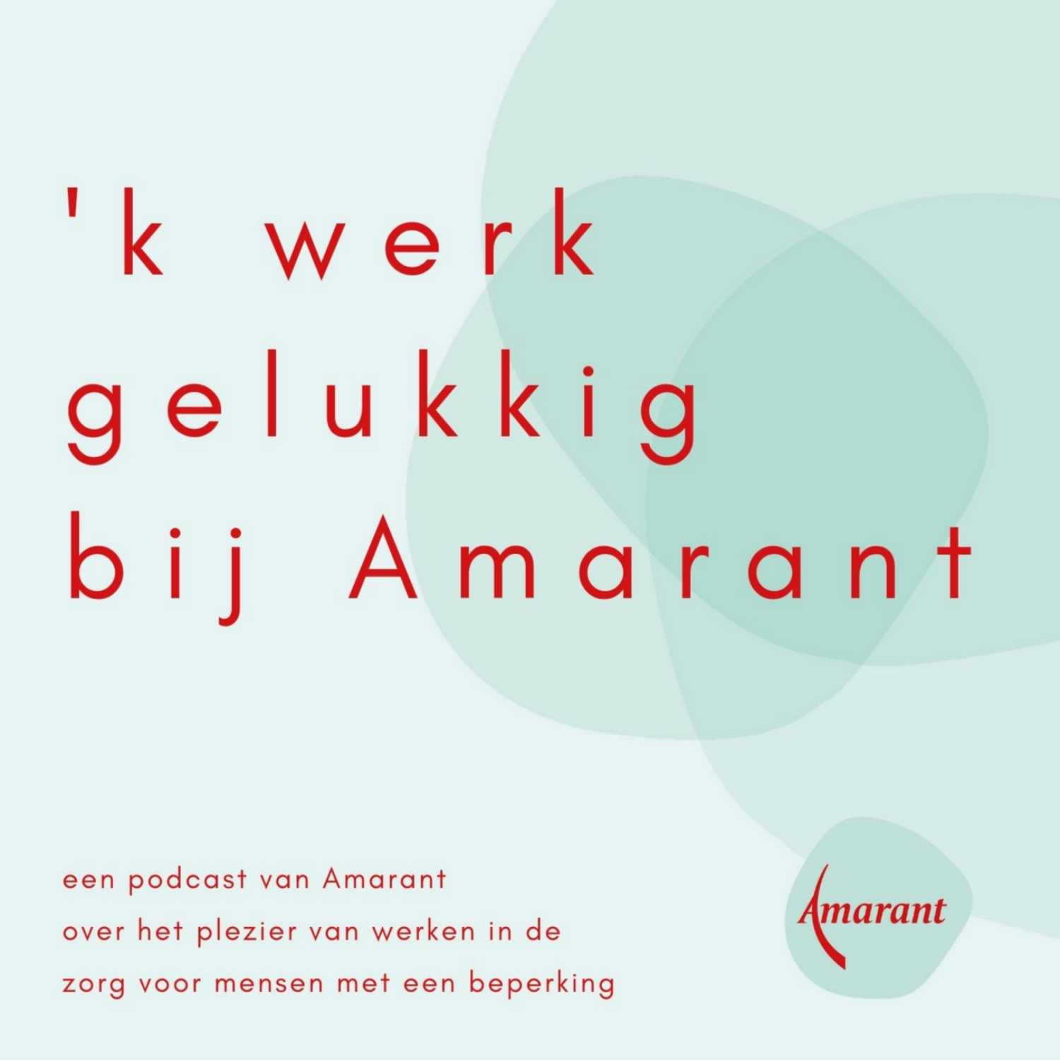 ‘k werk gelukkig bij Amarant 