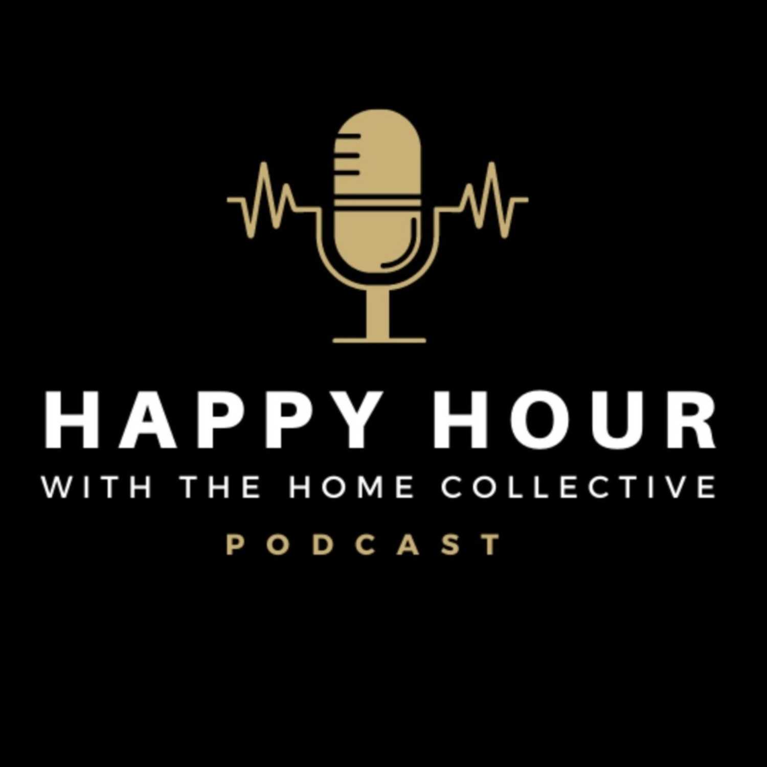 Happy Hour with the Home Collective 