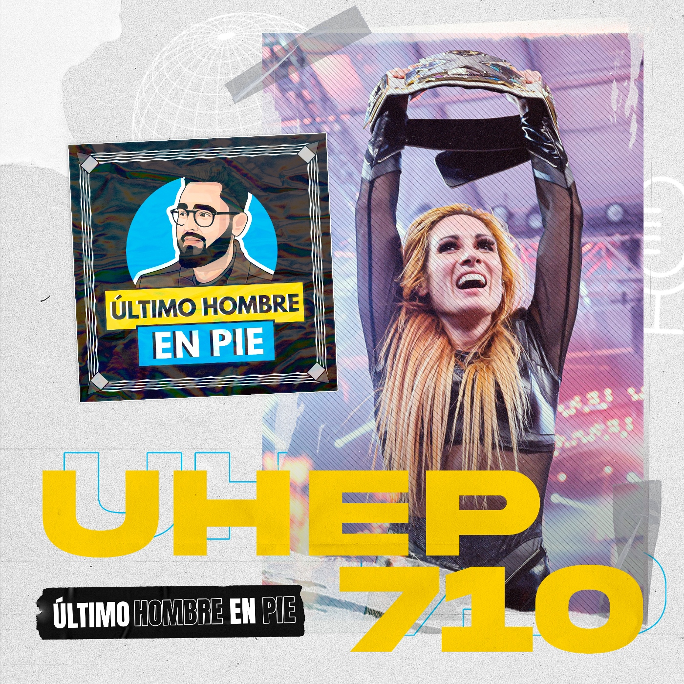 UHEP #710 - Becky Lynch es campeona de NXT