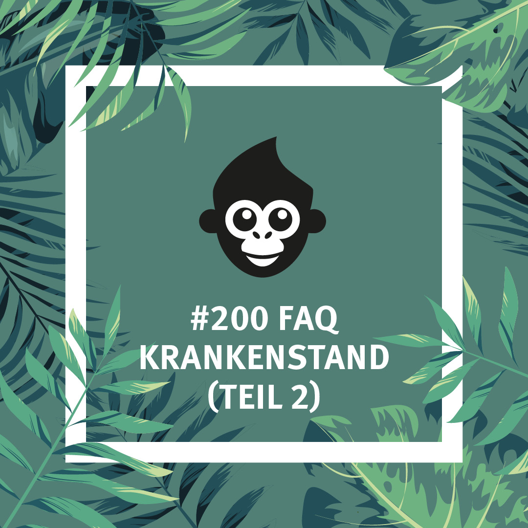 ⁣#200 FAQ Krankenstand (Teil 2)