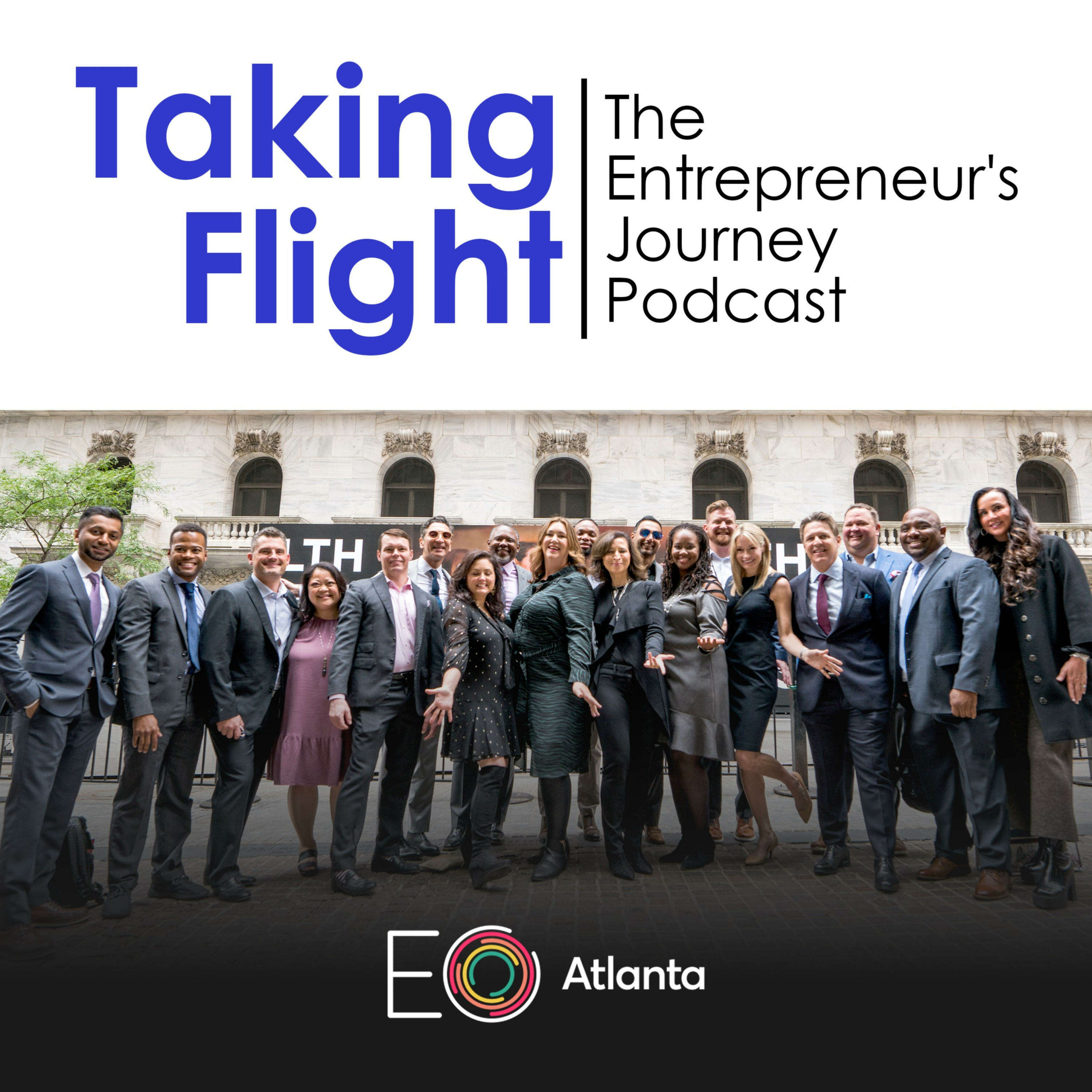 Taking Flight: The Entrepreneurs Journey Podcast 