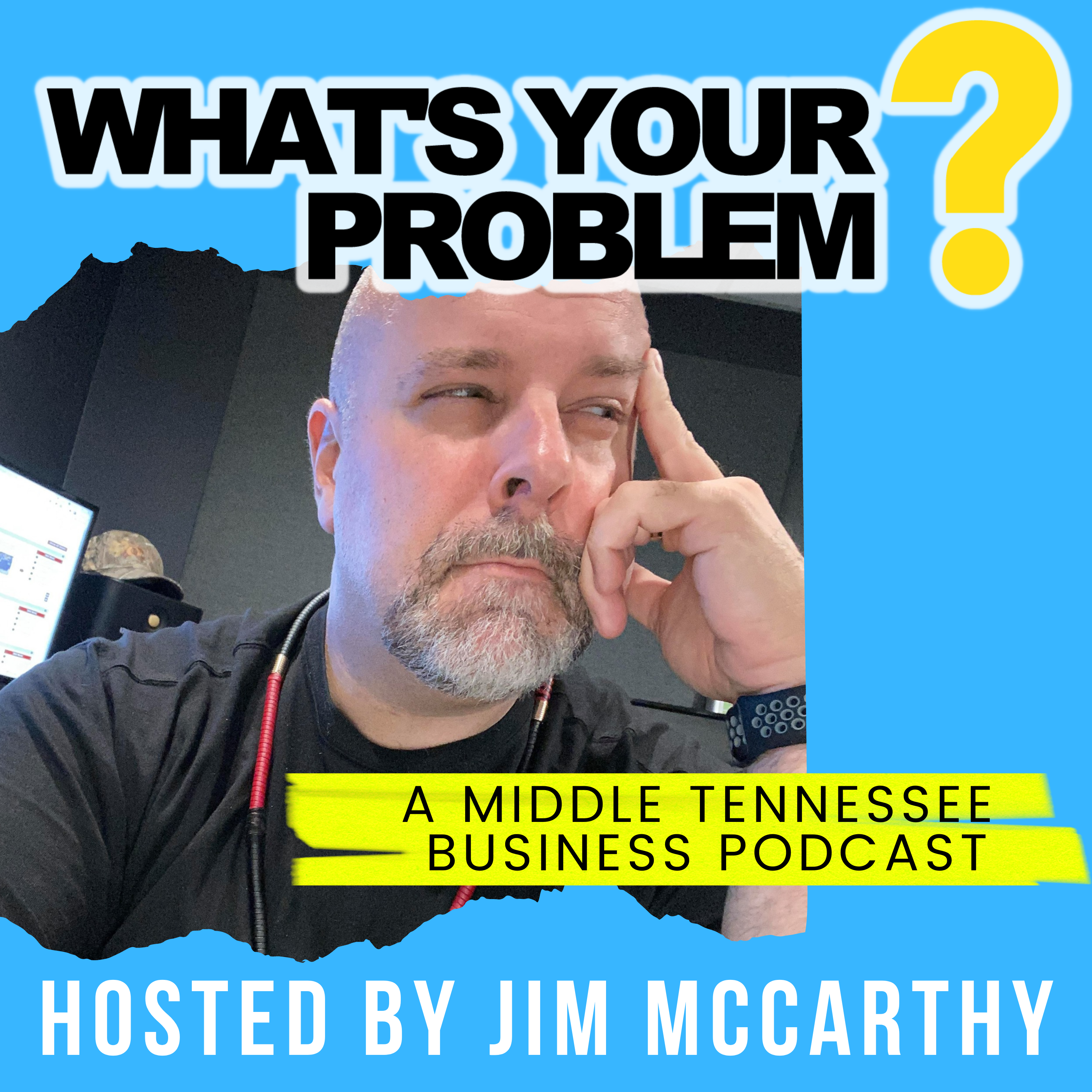 What's Your Problem Podcast 