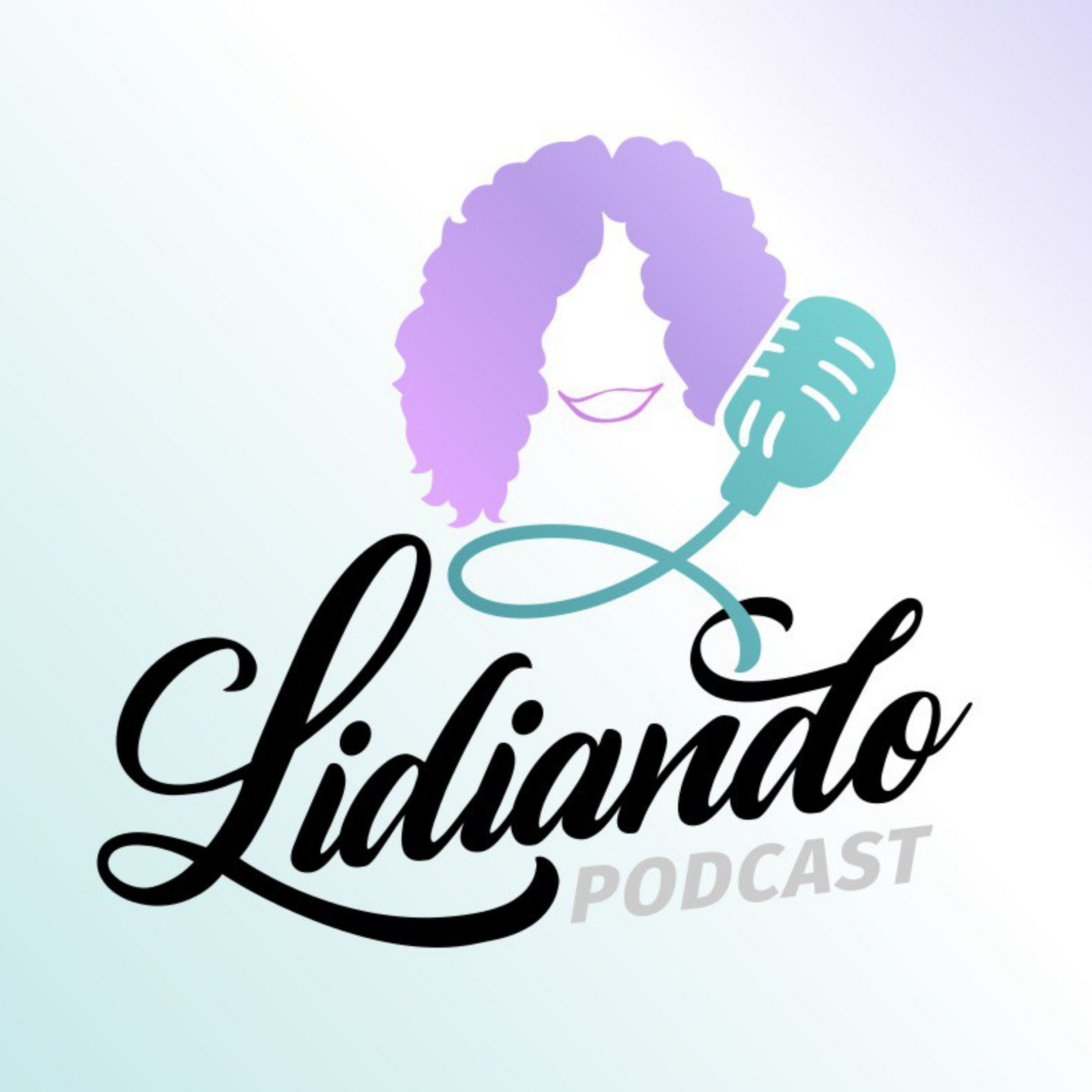 Lidiando Podcast 