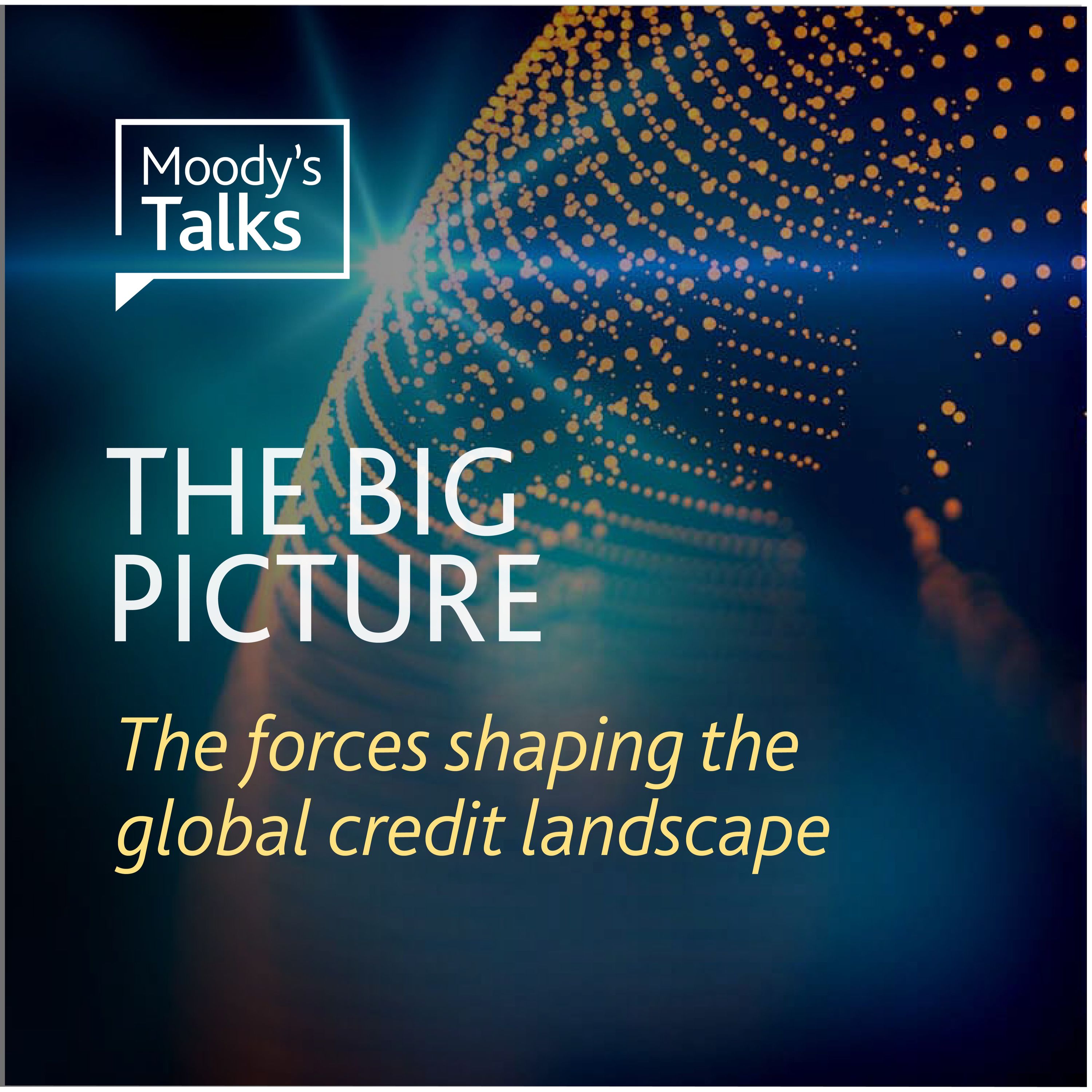 Moody’s Talks – The Big Picture 