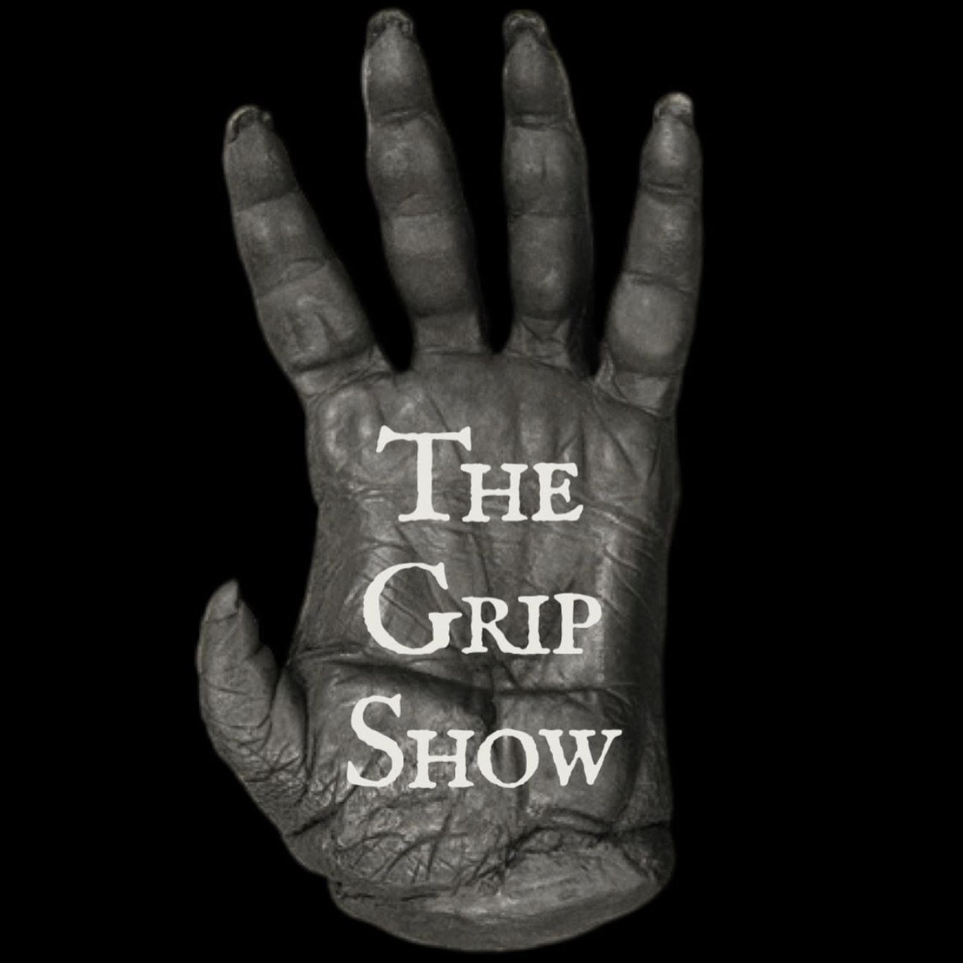 The Grip Show 