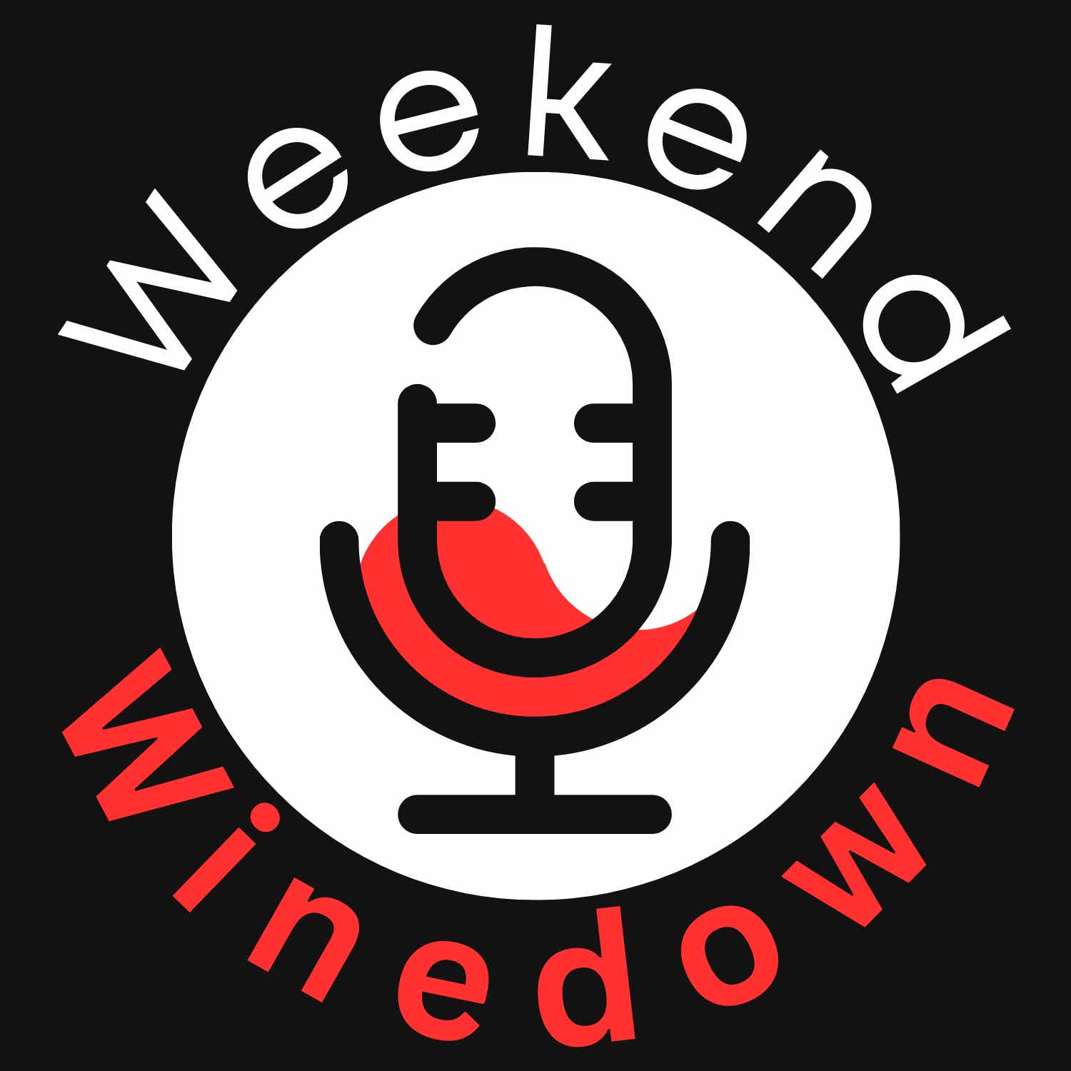 Weekend Winedown Podcast 