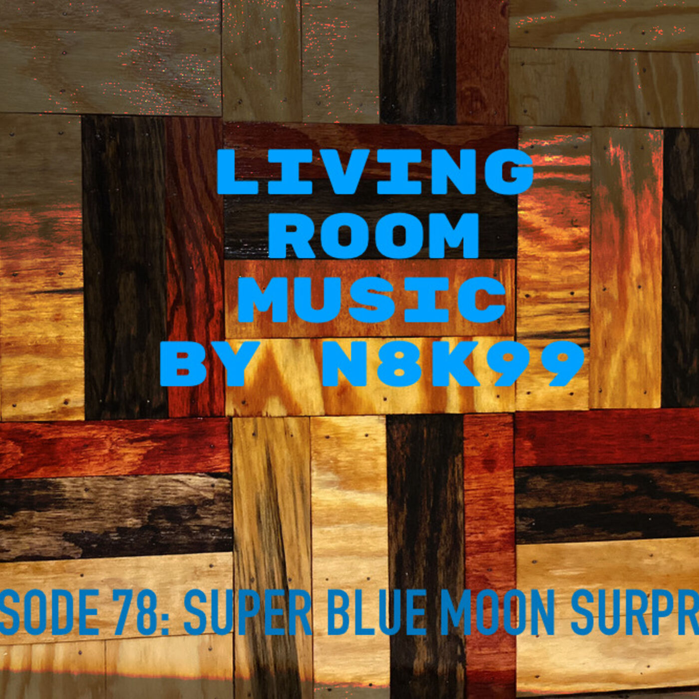 Episode 78: Super Blue Moon Surprise