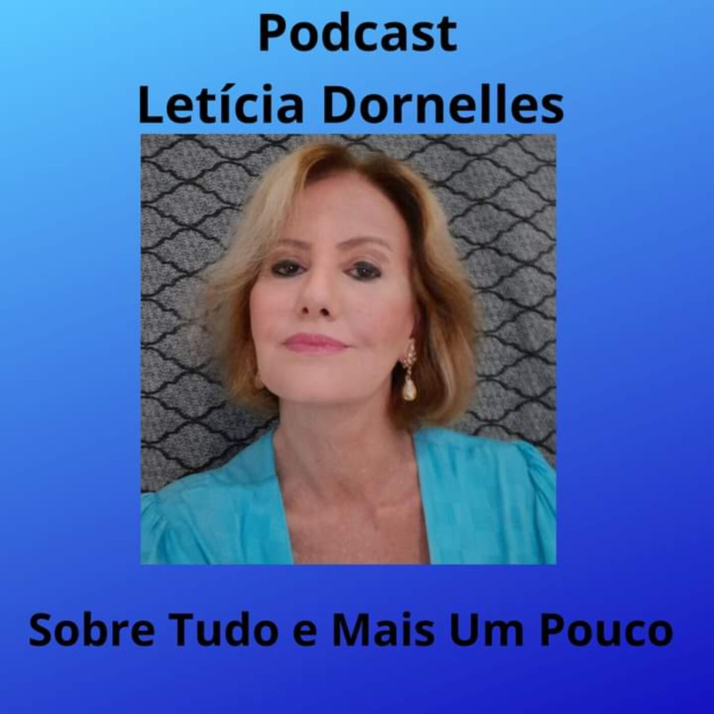Leticia Dornelles Podcast 