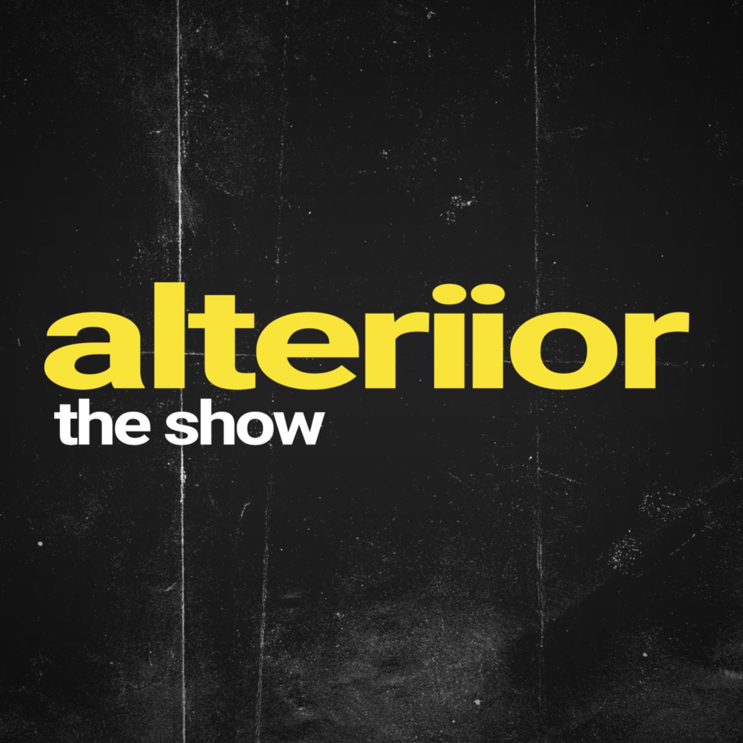 Alteriior the Show 