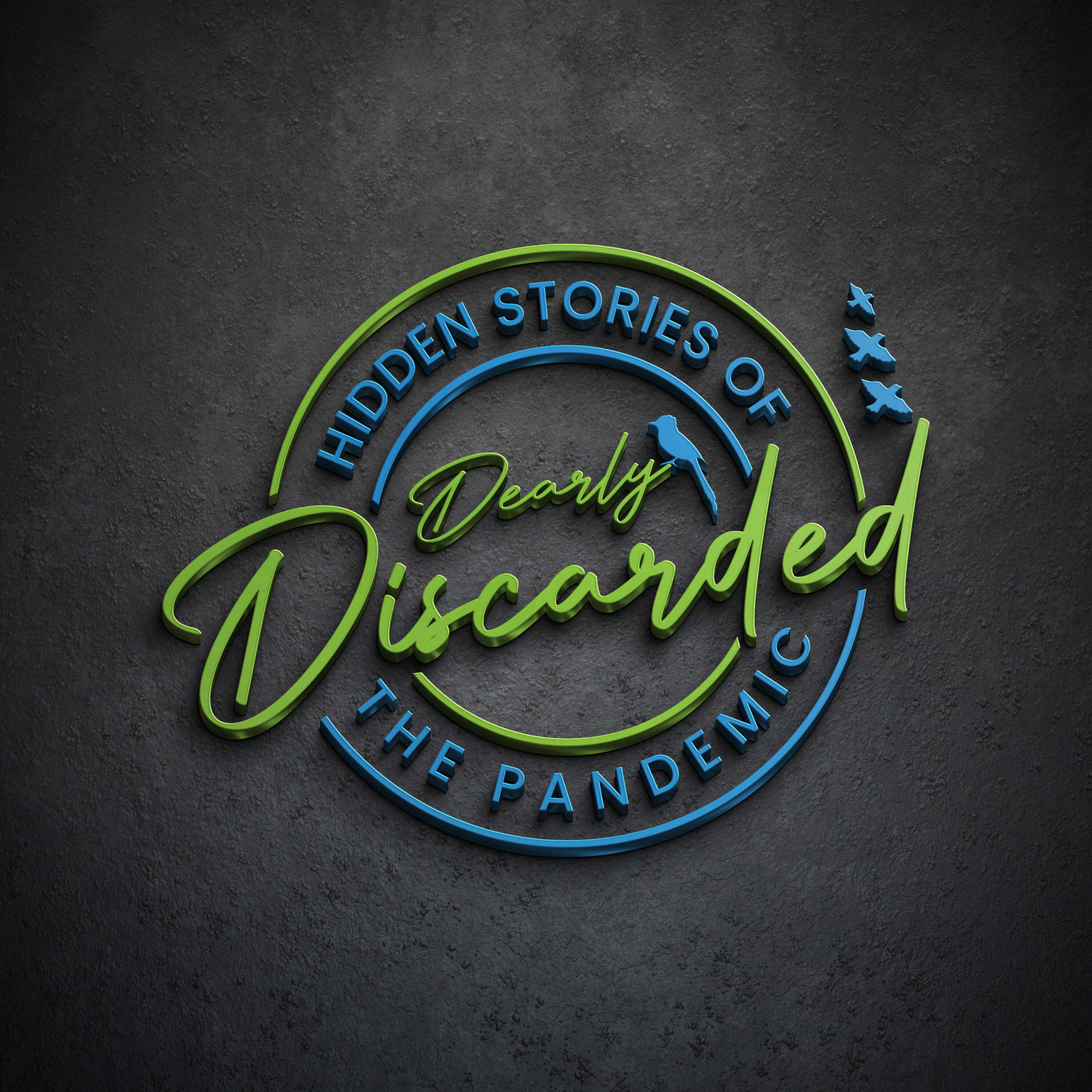 Dearly Discarded - Unheard Stories of the Pandemic with Jared St. Clair 