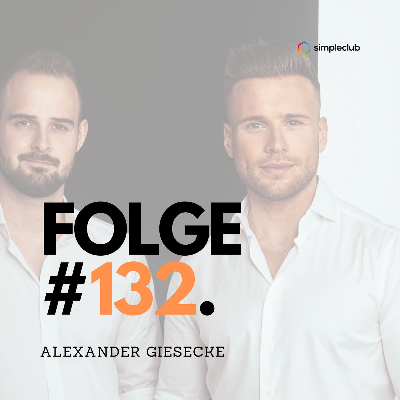 #Folge 132 - Alexander Giesecke (SIMPLECLUB) über Bildung als Geschäftsmodell, Investoren als Multiplikatoren und sein Umgang mit EUR 1 Mio. private Schulden mit Matthias Walter Eser