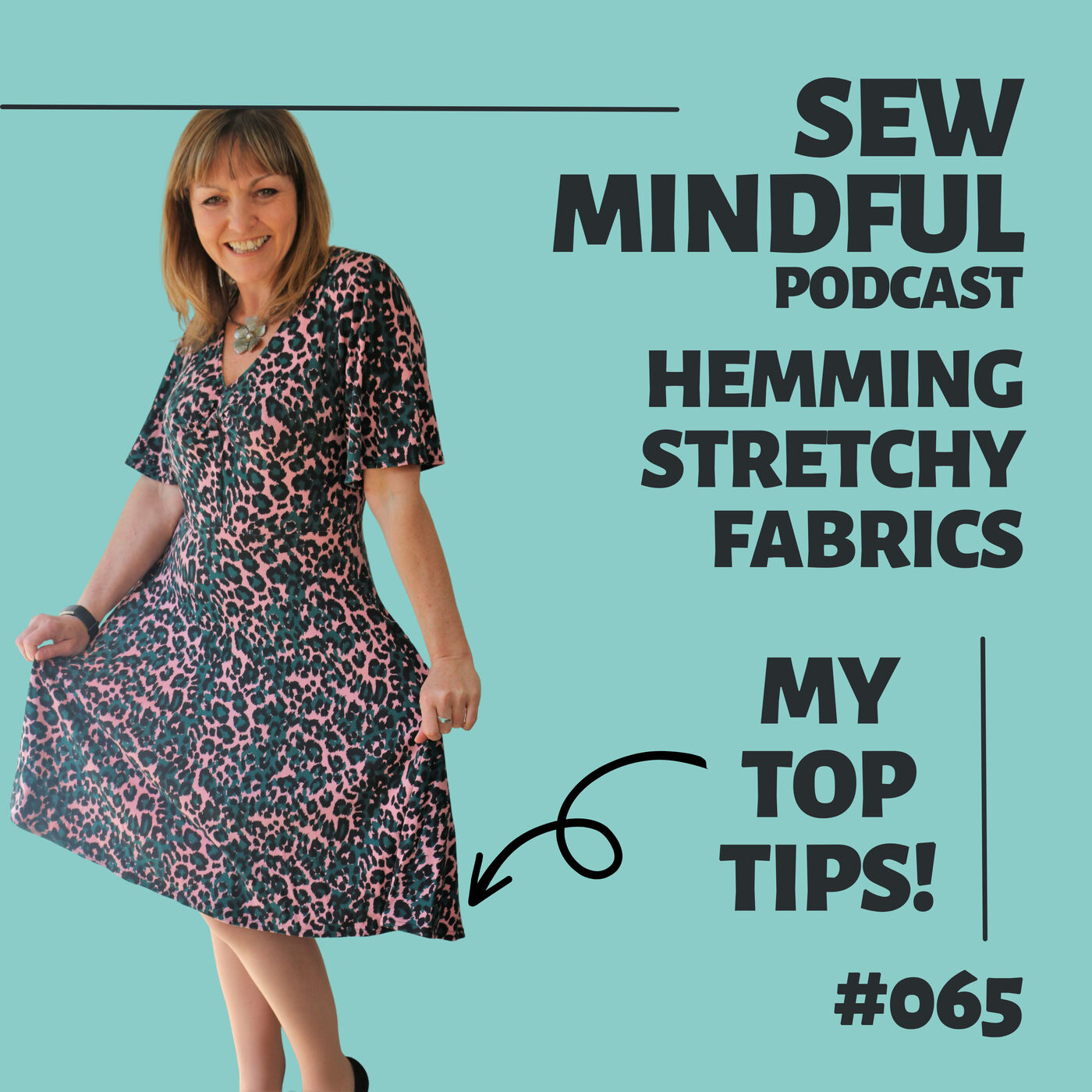 065: Hemming stretchy fabrics - my top tips