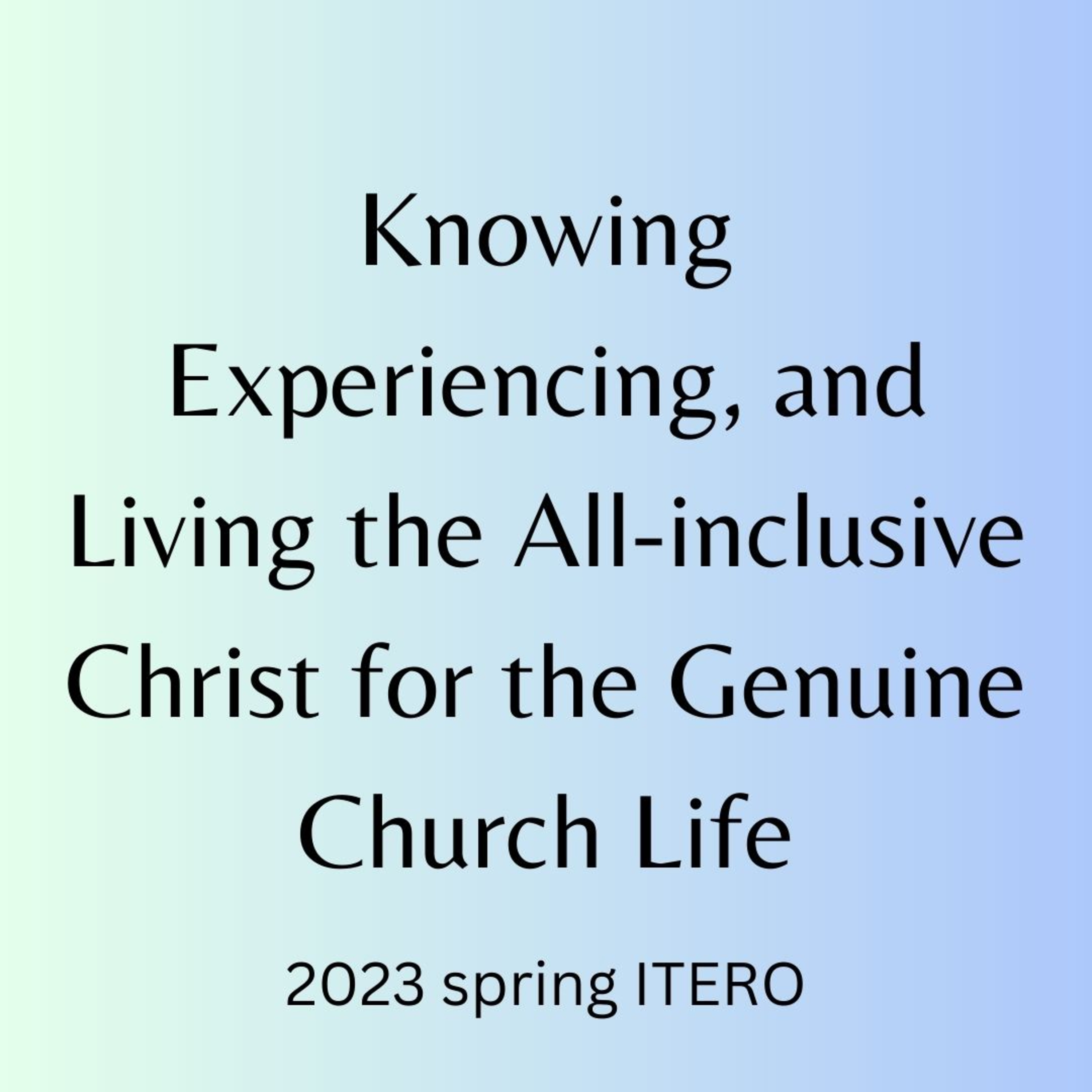 ⁣2023SITEROw7d5-Enjoy the Goodness and Sweetness of the Life of Christ and Minister Him to Others