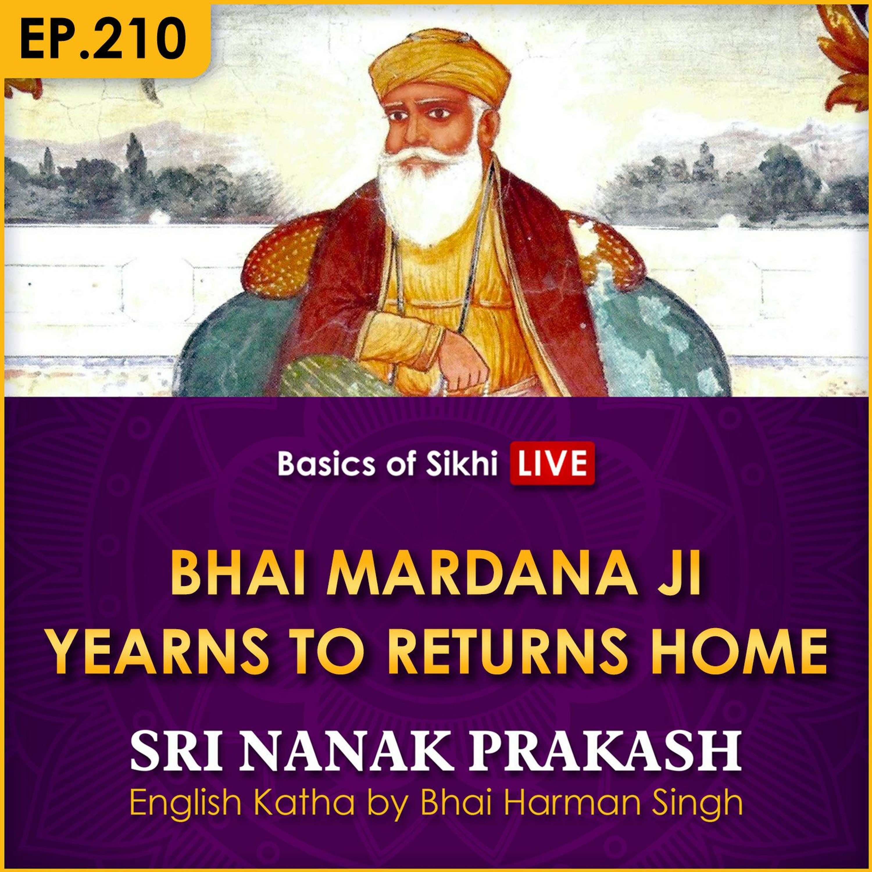 #210 Bhai Mardana Ji Yearns to Return Home | Sri Nanak Prakash Katha | Bhai Harman Singh