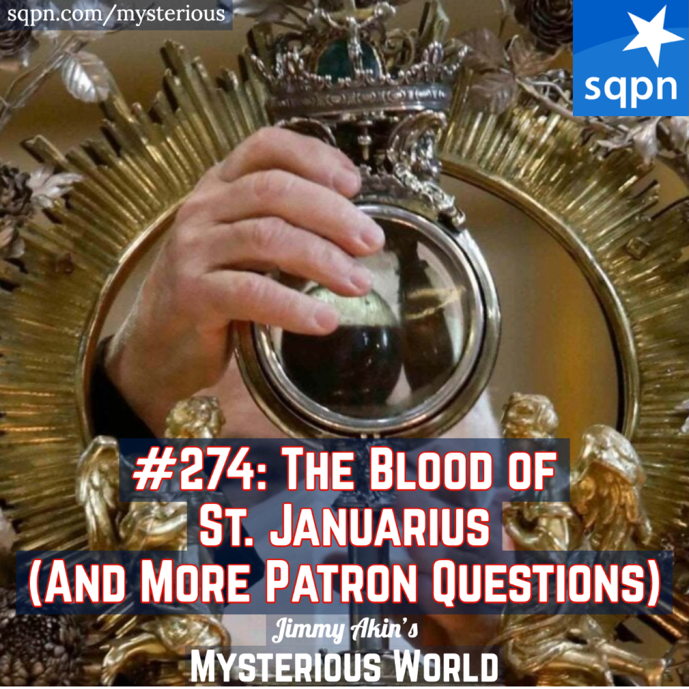 The Blood of Saint Januarius (And Other Patron Questions)