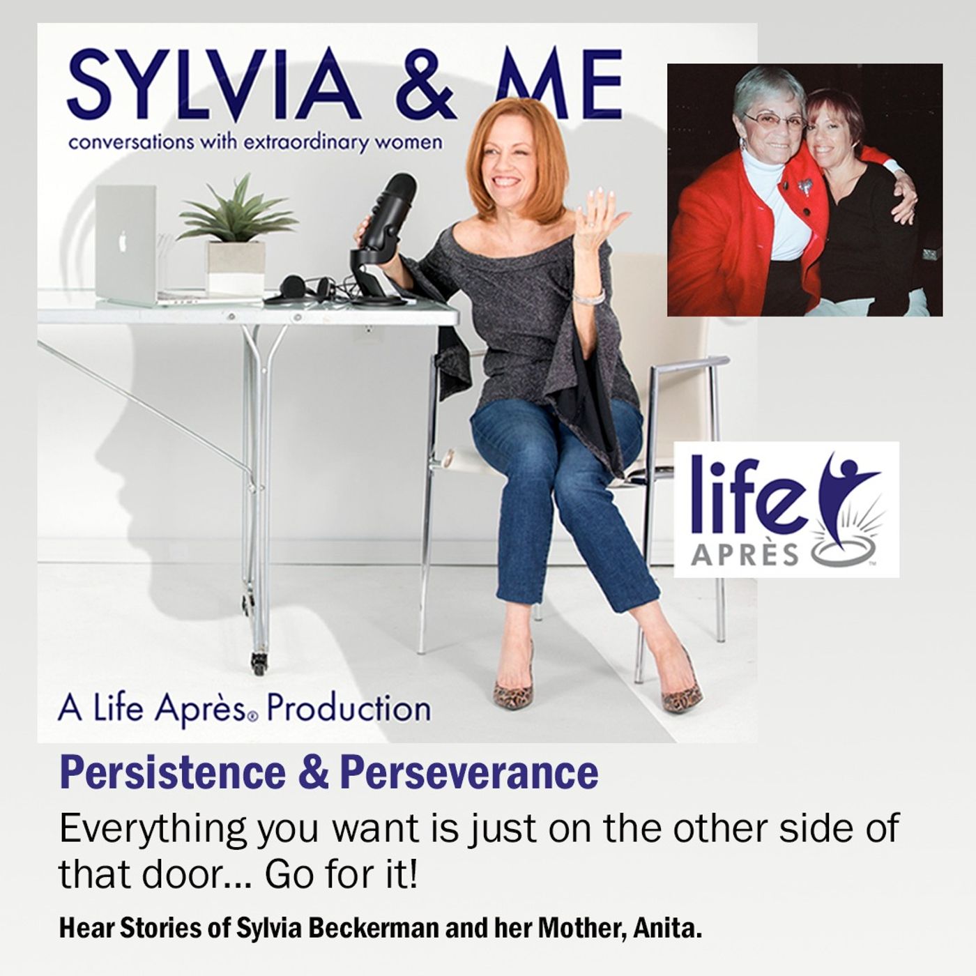 ⁣HOST JACKIE TANTILLO - Persistence and Perseverance With Guest Founder and CEO of "Life Apres" and Podcast Host Sylvia Beckerman