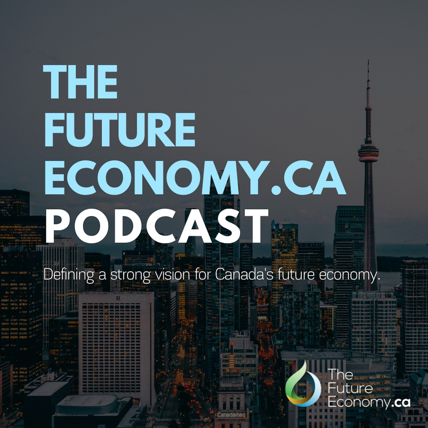 TheFutureEconomy.ca Podcast 