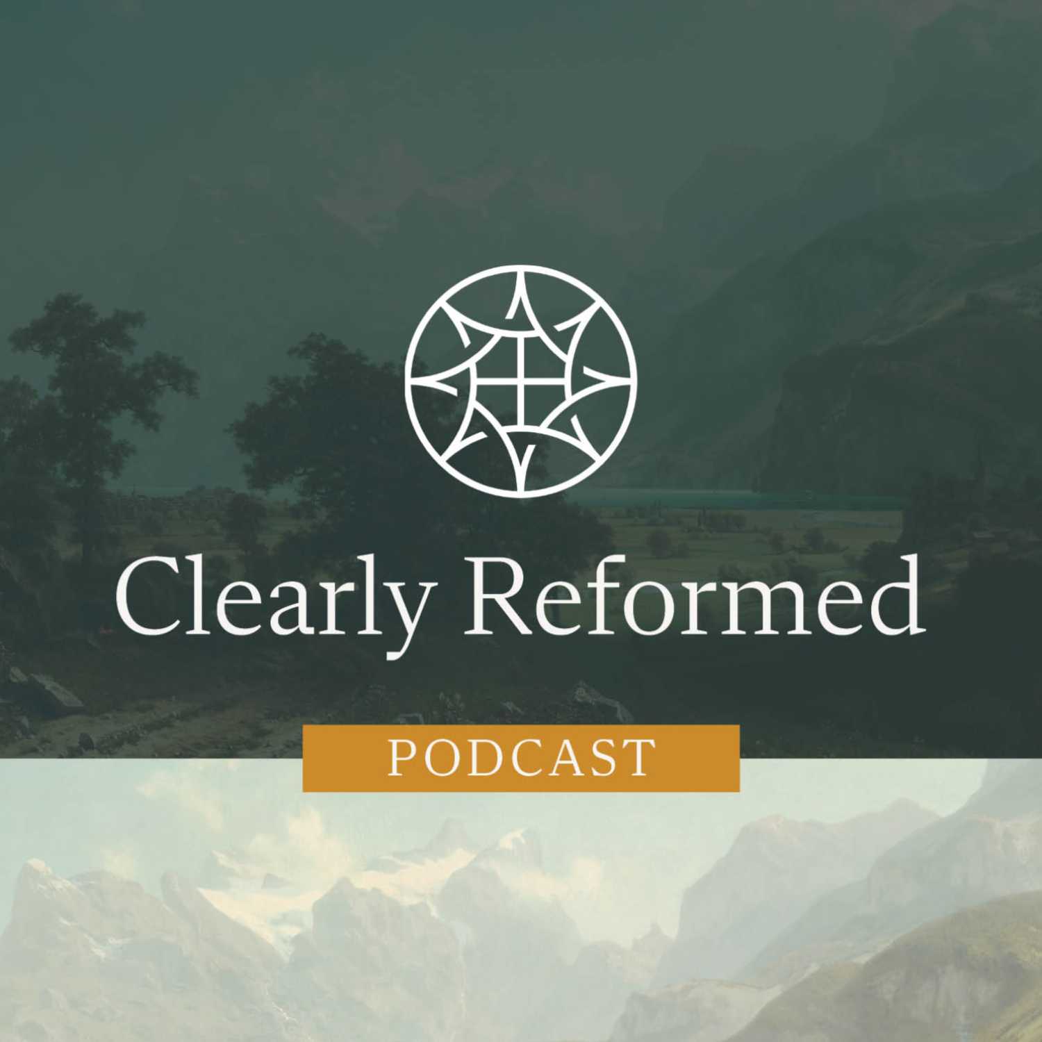 Clearly Reformed Podcast 